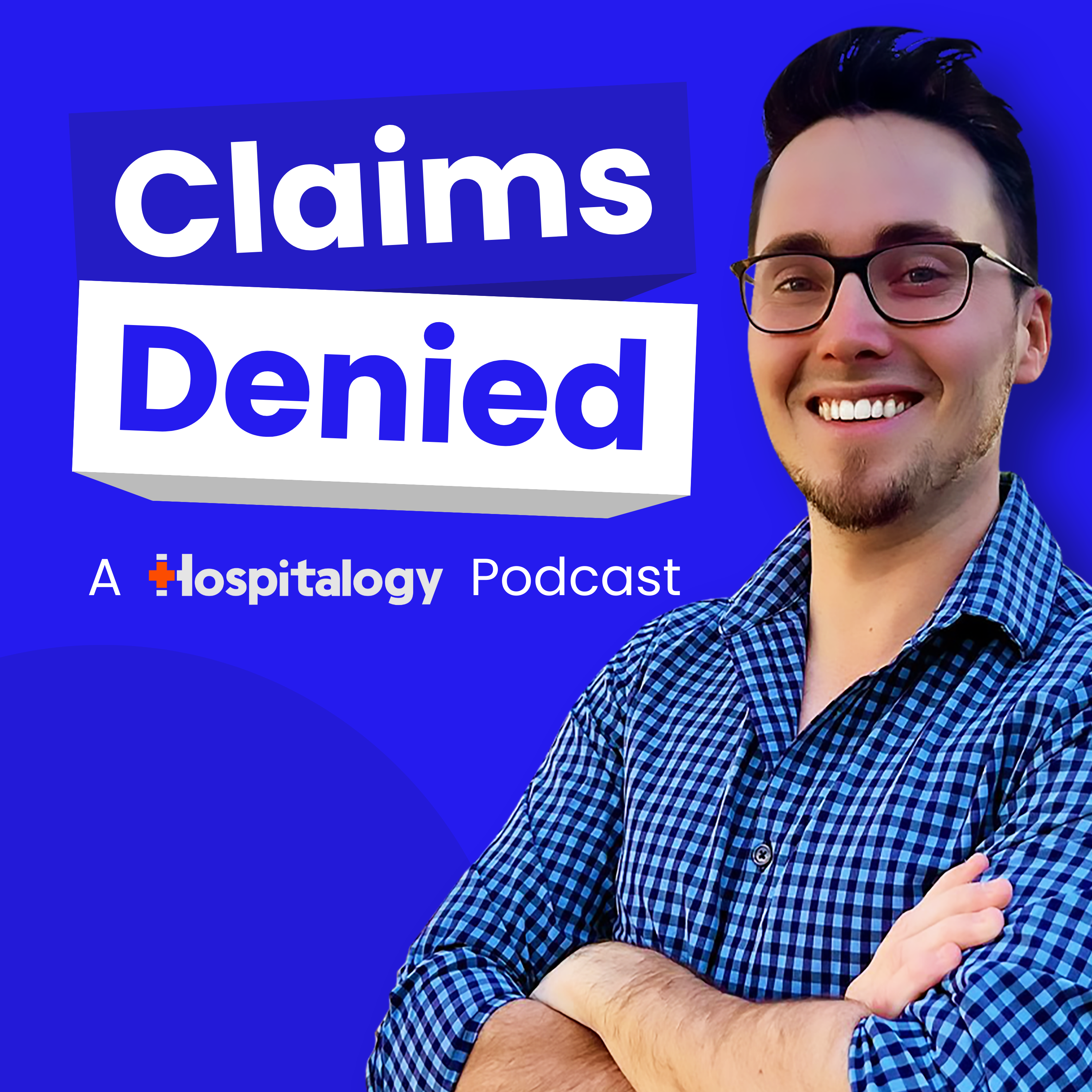 Claims Denied: A Hospitalogy Podcast cover art