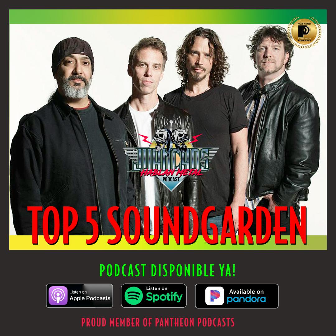 Las 5 Mejores Canciones De Soundgarden Segun Los Juanchos