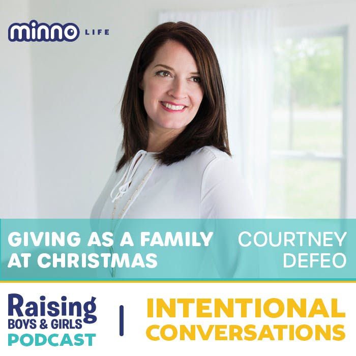 Episode 5: Christmas with Kids: Cultivating a Spirit of Giving
