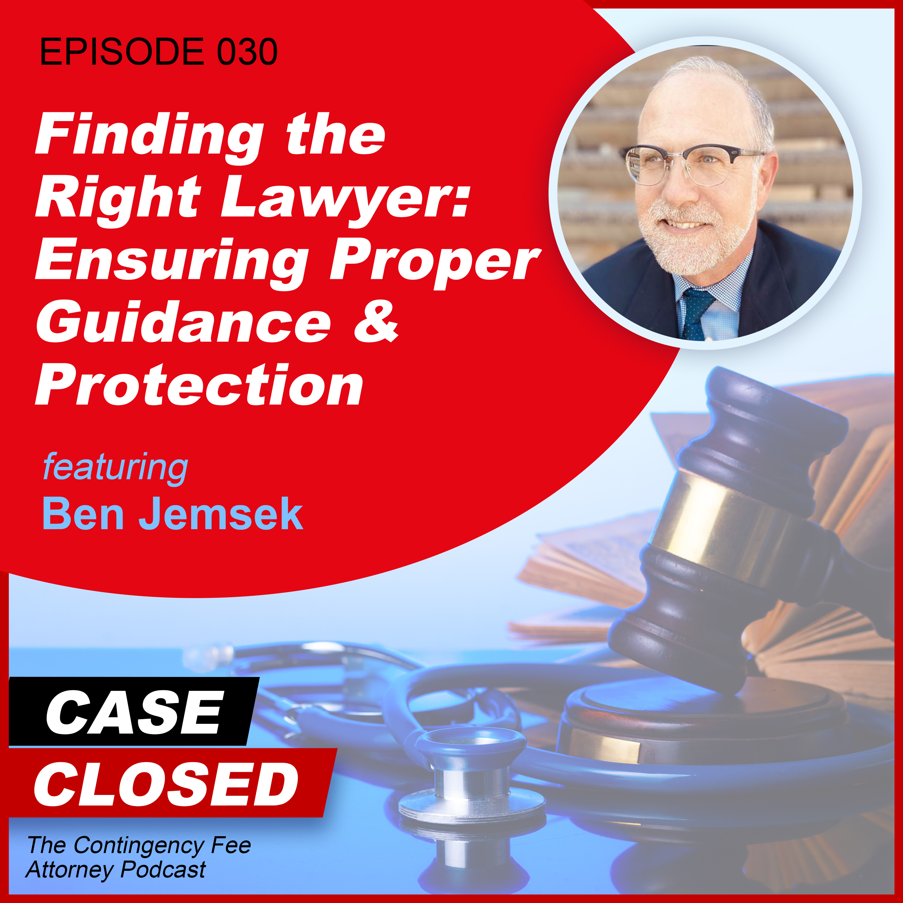 Case Closed: The Contingency Fee Attorney Podcast