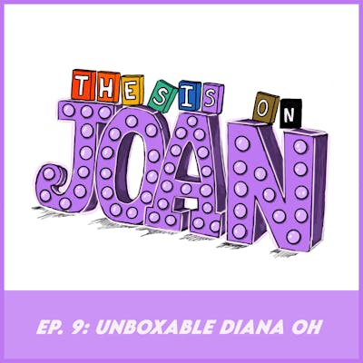 #9 Unboxable Diana Oh