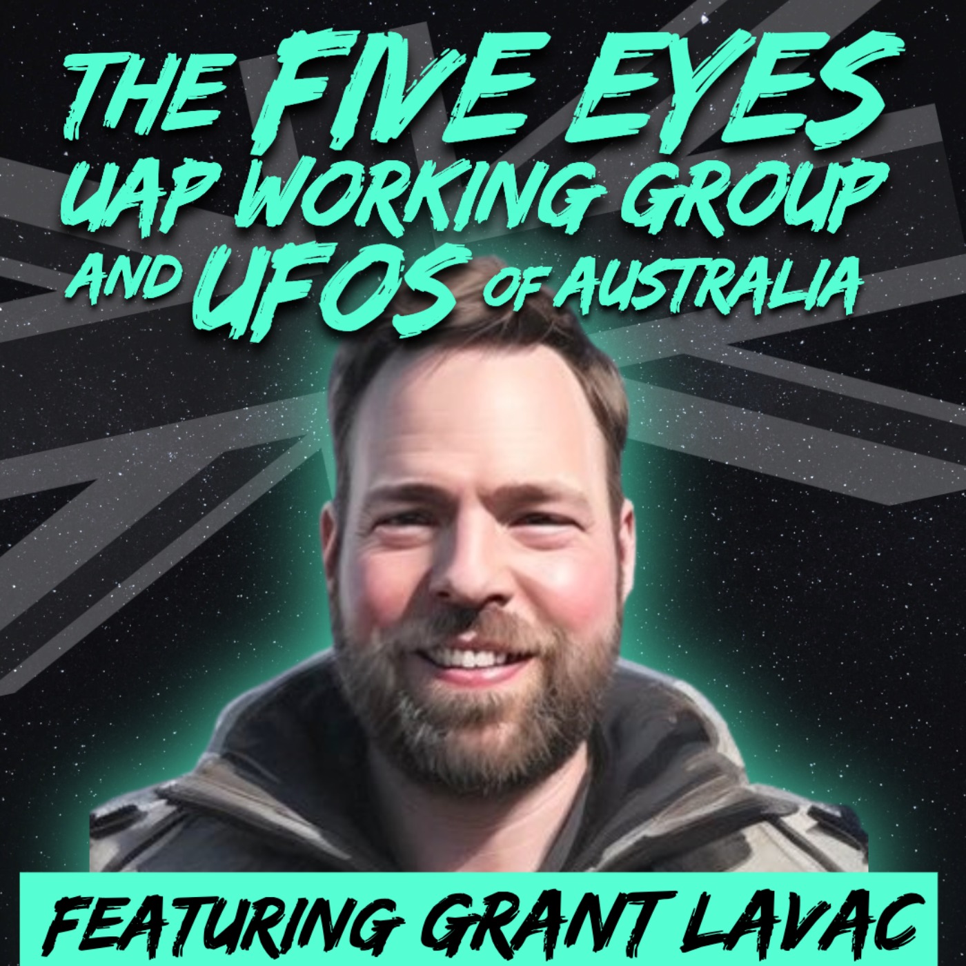 The Five Eyes UAP Working Group and UFOs of Australia with Grant Lavac