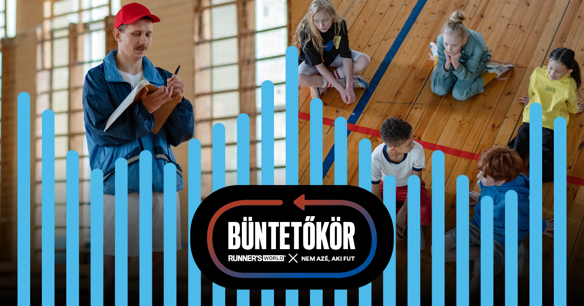 Büntetőkör #55 - Emlékek a tesiórákról: Közismert emberek, sportolók, művészek, edzők mesélnek