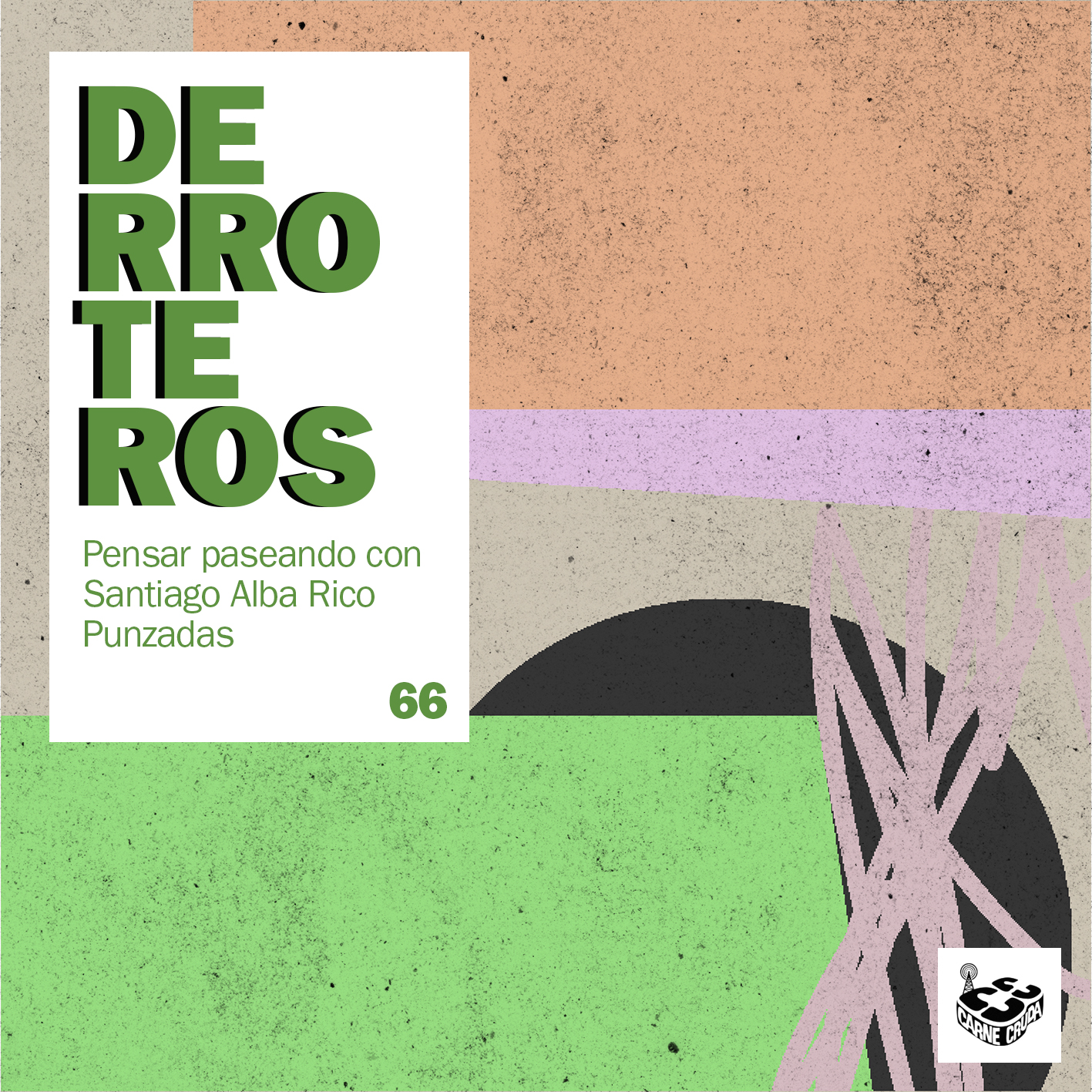 El Quebranto, con Santiago Alba Rico (DERROTEROS #66) episode artwork