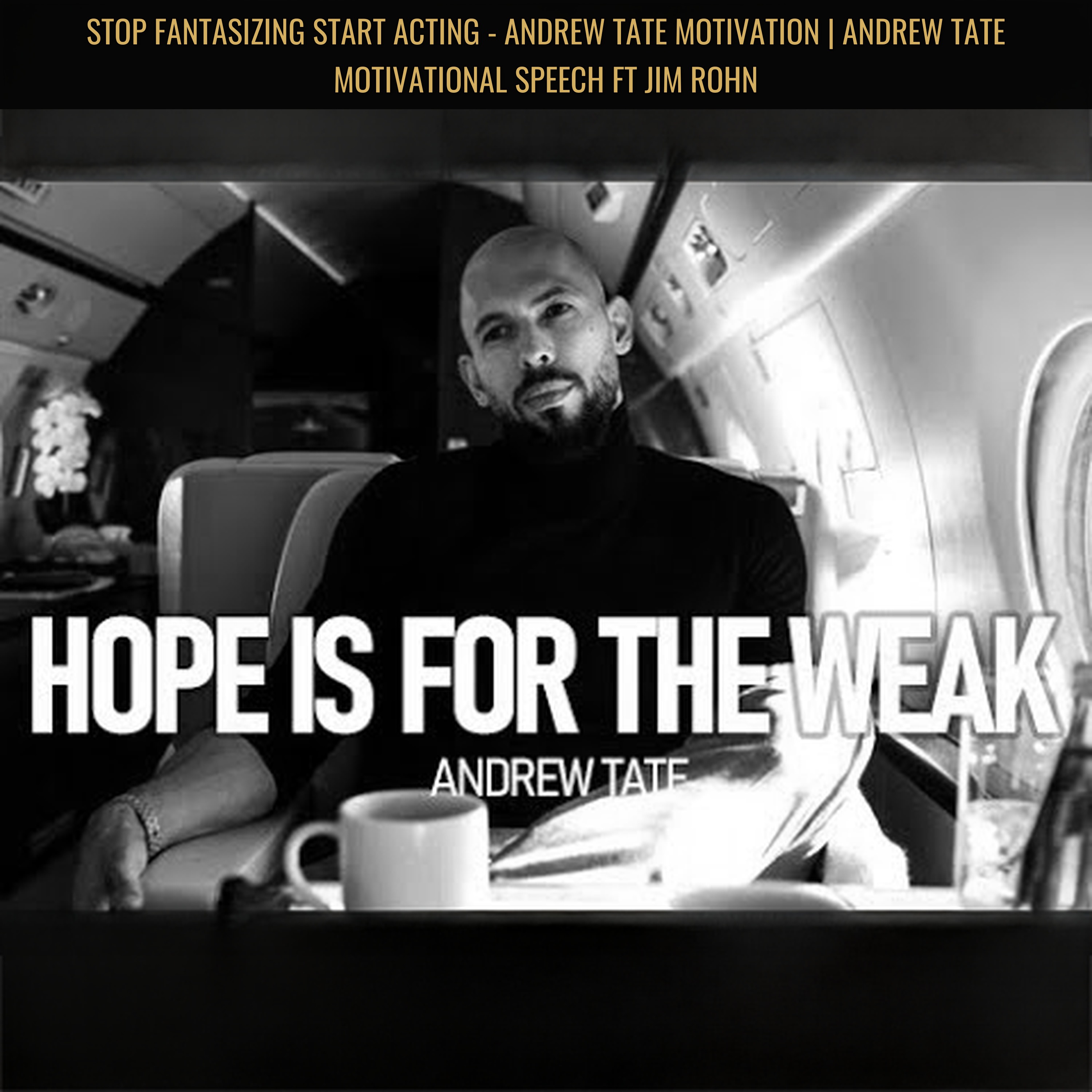 STOP FANTASIZING START ACTING - Andrew Tate Motivation | Andrew Tate Motivational Speech ft Jim Rohn