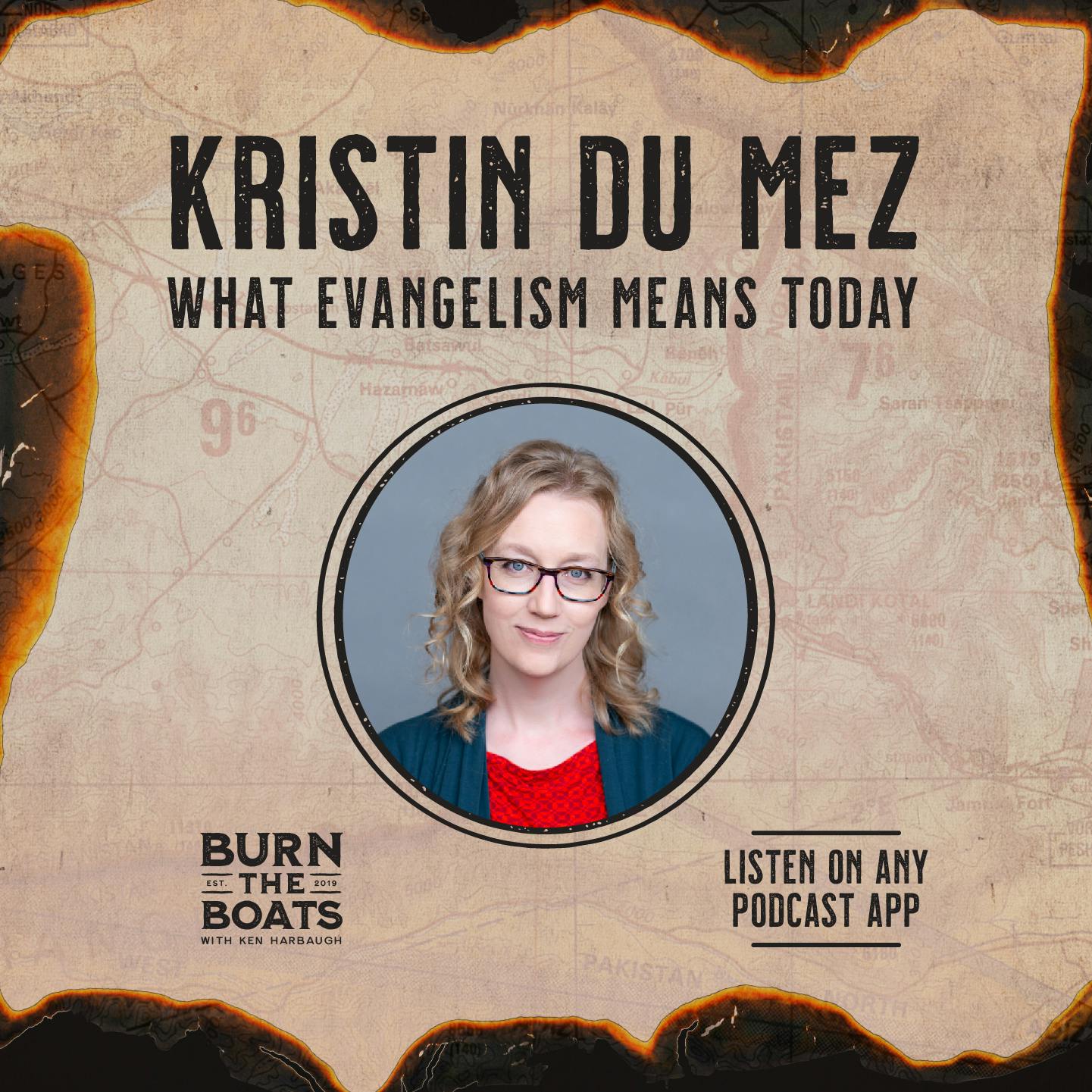 Kristin Kobes Du Mez: What Evangelism Means Today