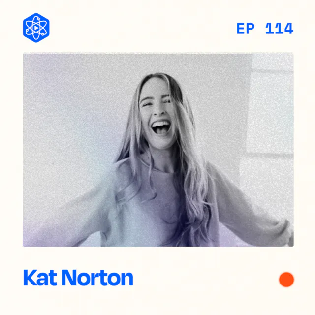 Episode 114: Kat Norton