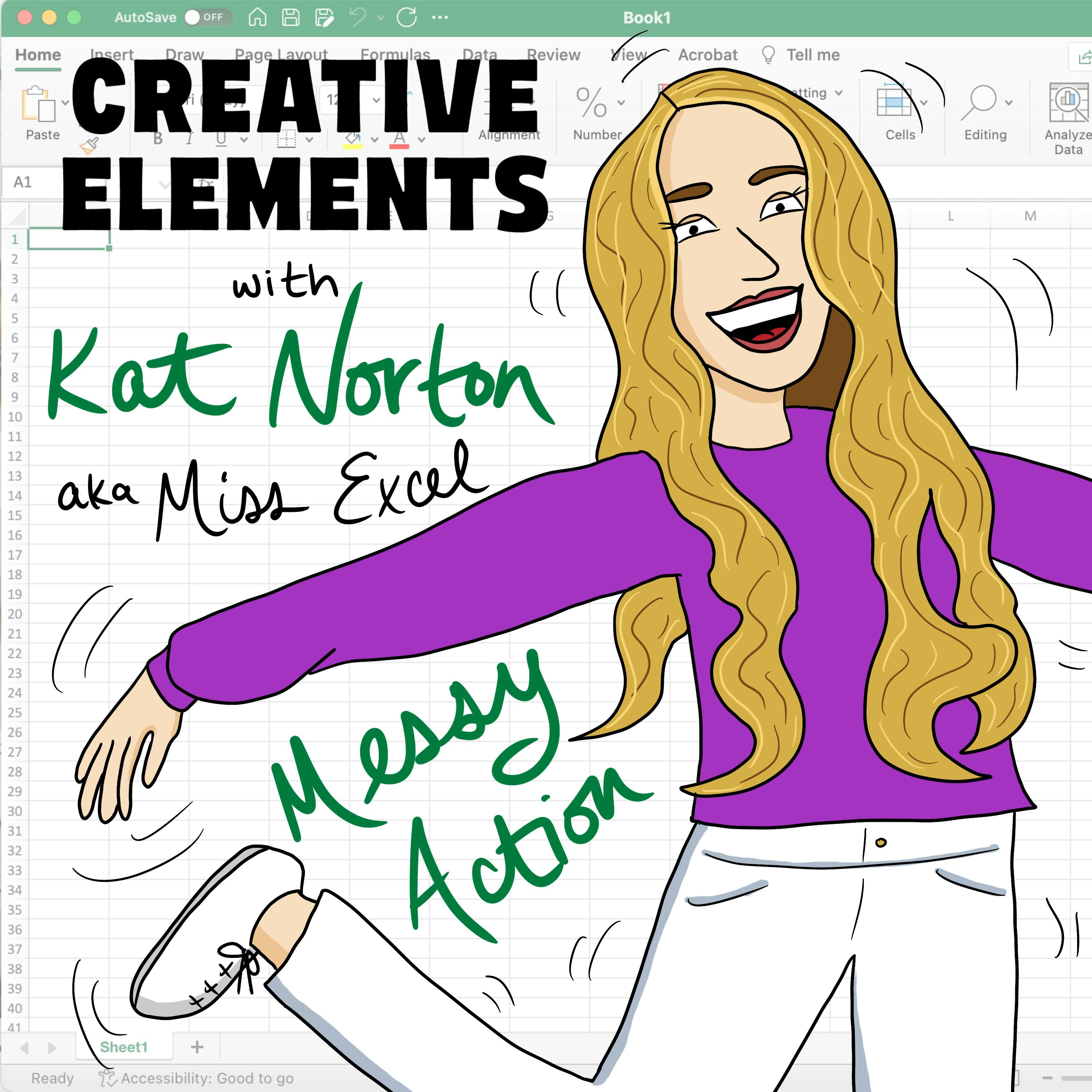 #114: Kat Norton aka Miss Excel [Messy Action] – Engineering virality and earning more than $100,000 in a single day Image