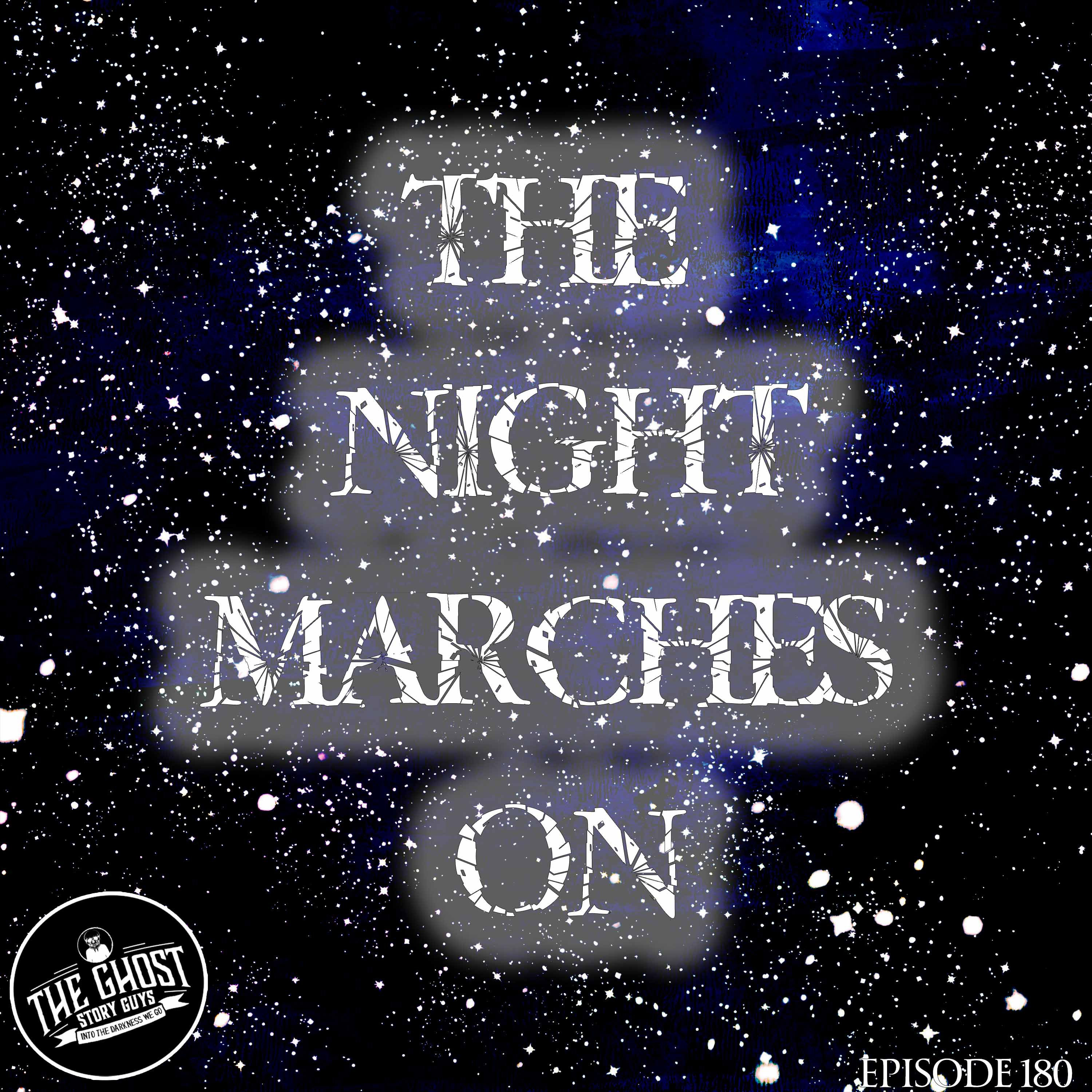 The Night Marches On