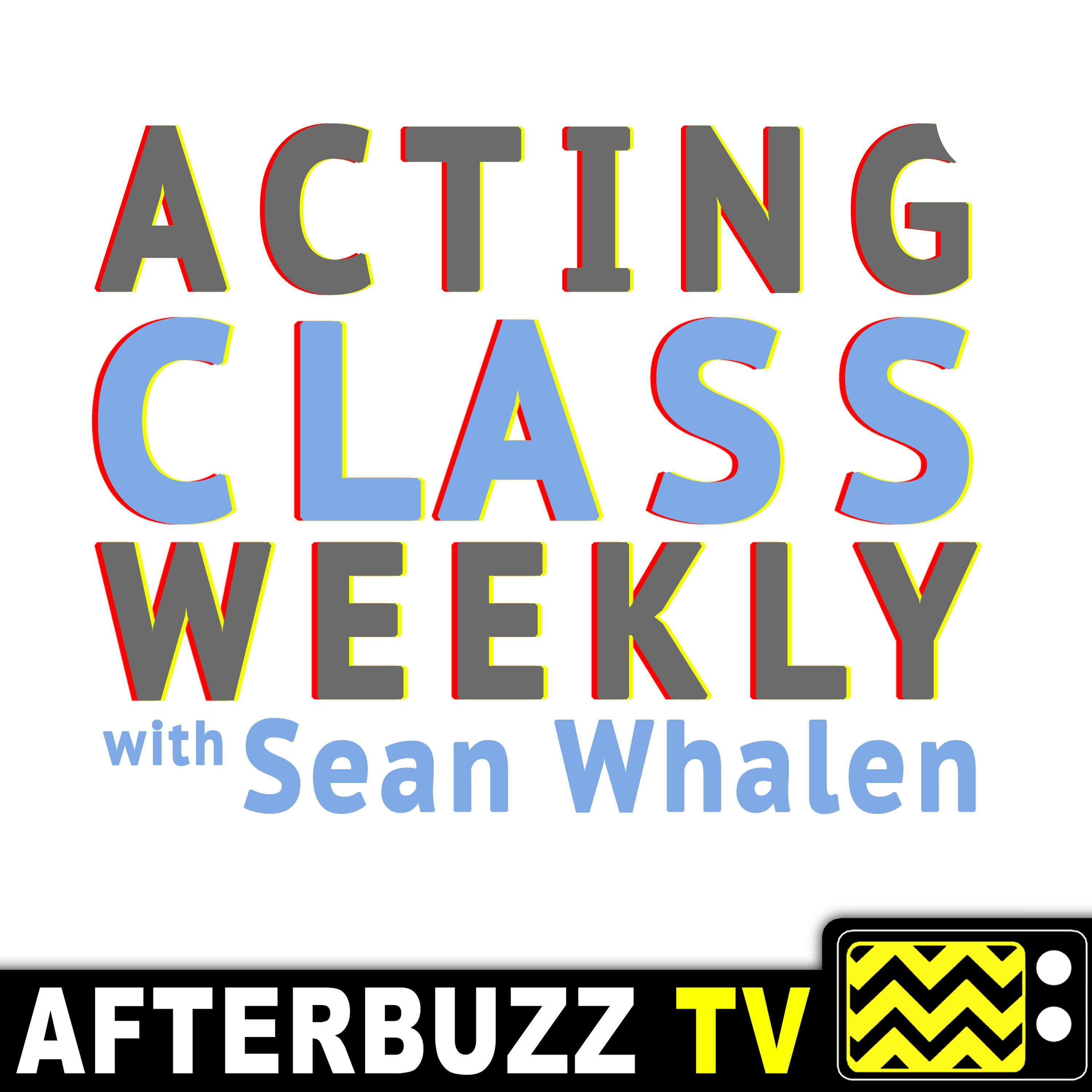 Acting Class Weekly with Sean Whalen