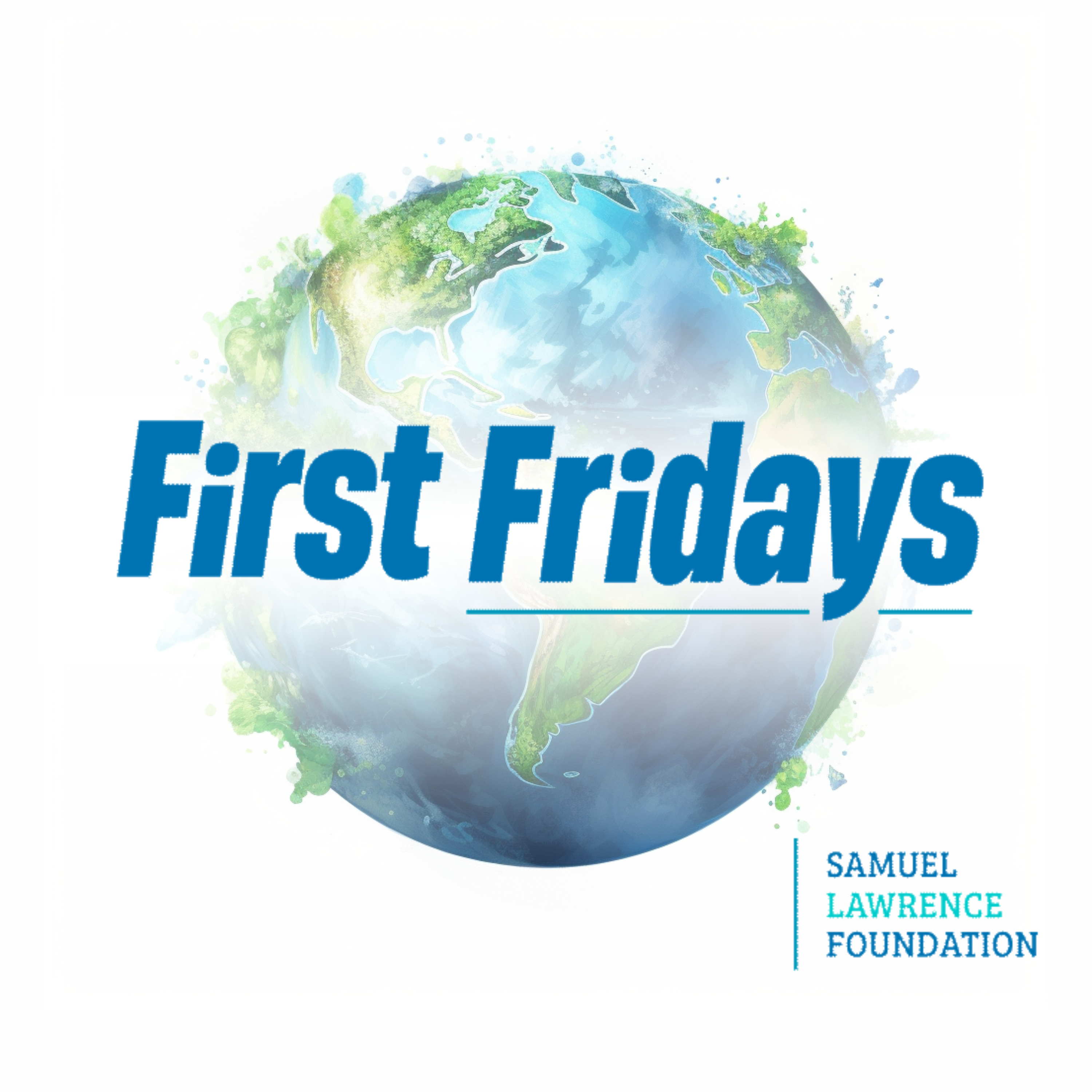 Samuel Lawrence Foundation First Fridays