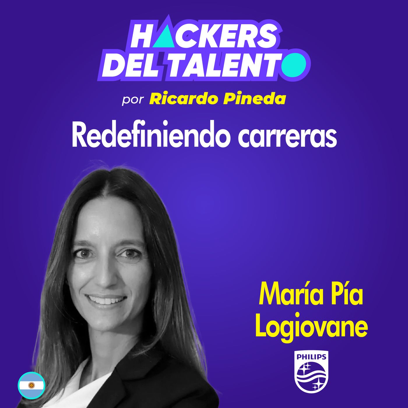 317. Redefiniendo carreras - María Pía Logiovane (Philips) episode artwork