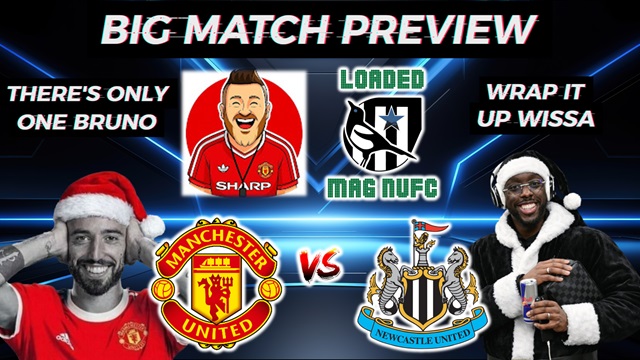 💥Big Match Preview - Manchester United Vs Newcastle United With  @DanUn1ted ​