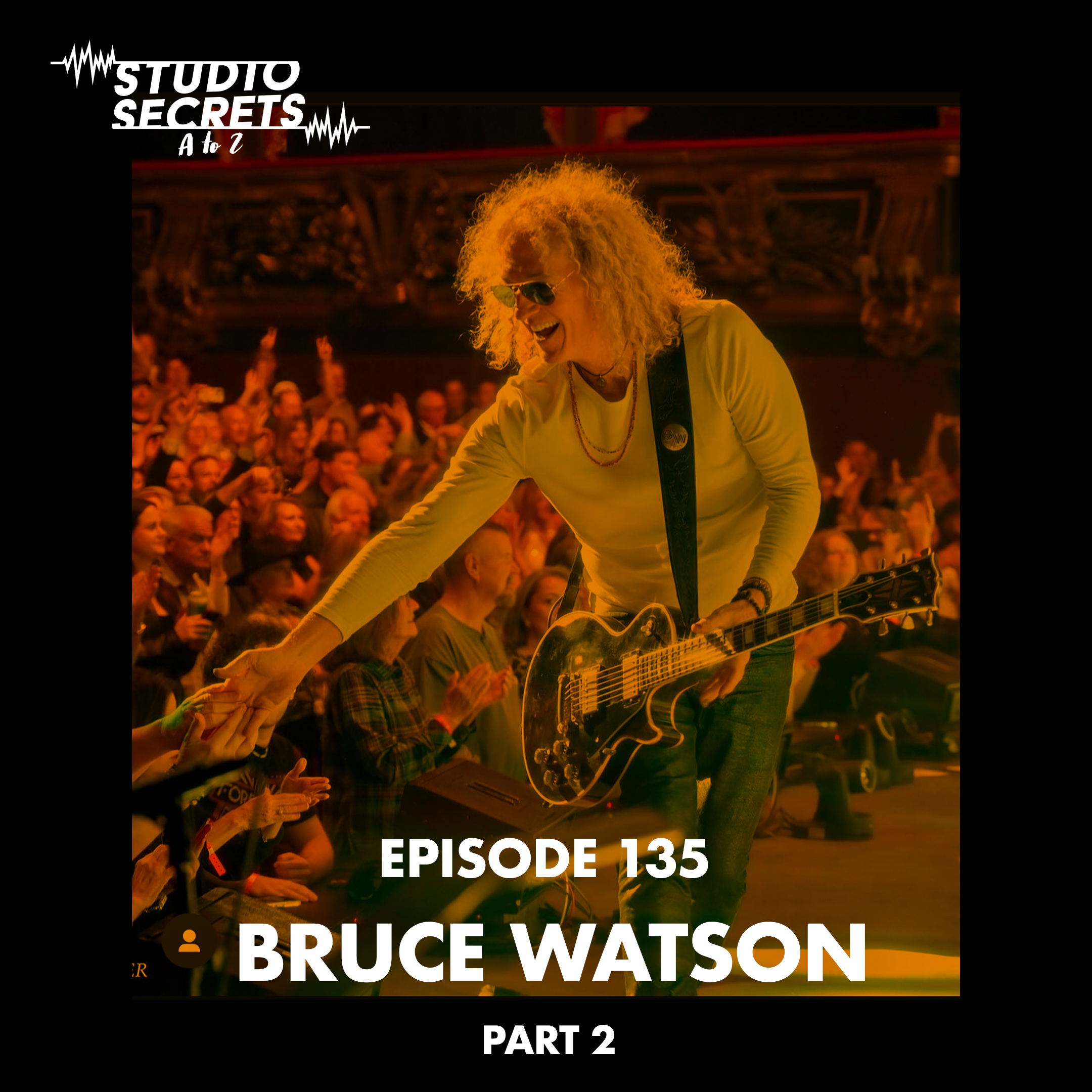 Studio Secrets A to Z - Bruce Watson - Part 2