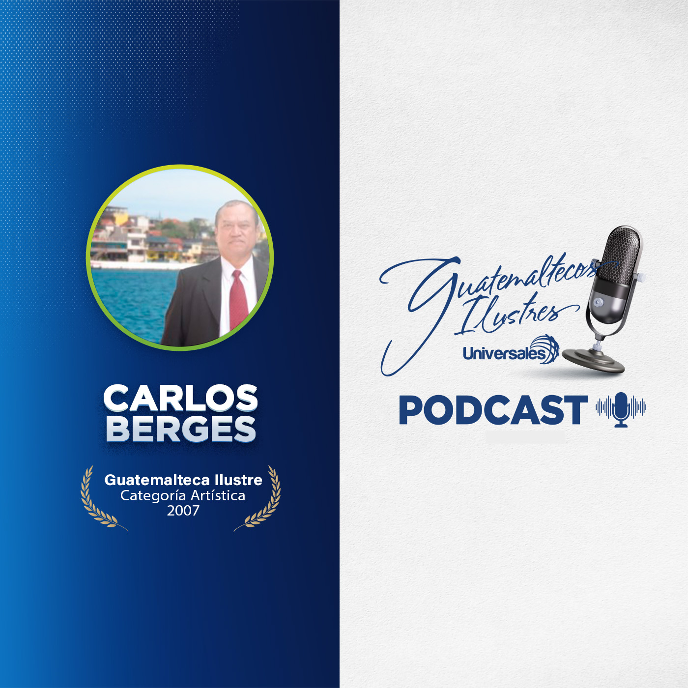 Carlos Berges - Guatemalteco Ilustre Categoría Artística 2007