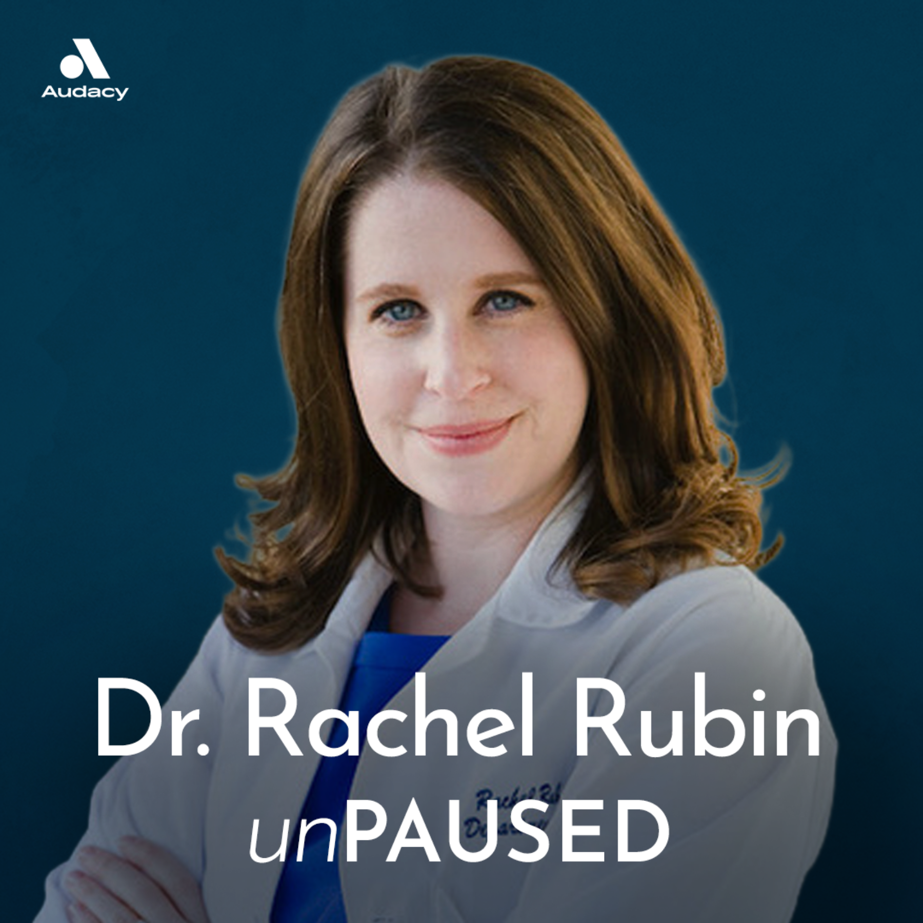 Menopause, Hormones and Women’s Sexual Health with Dr. Rachel Rubin