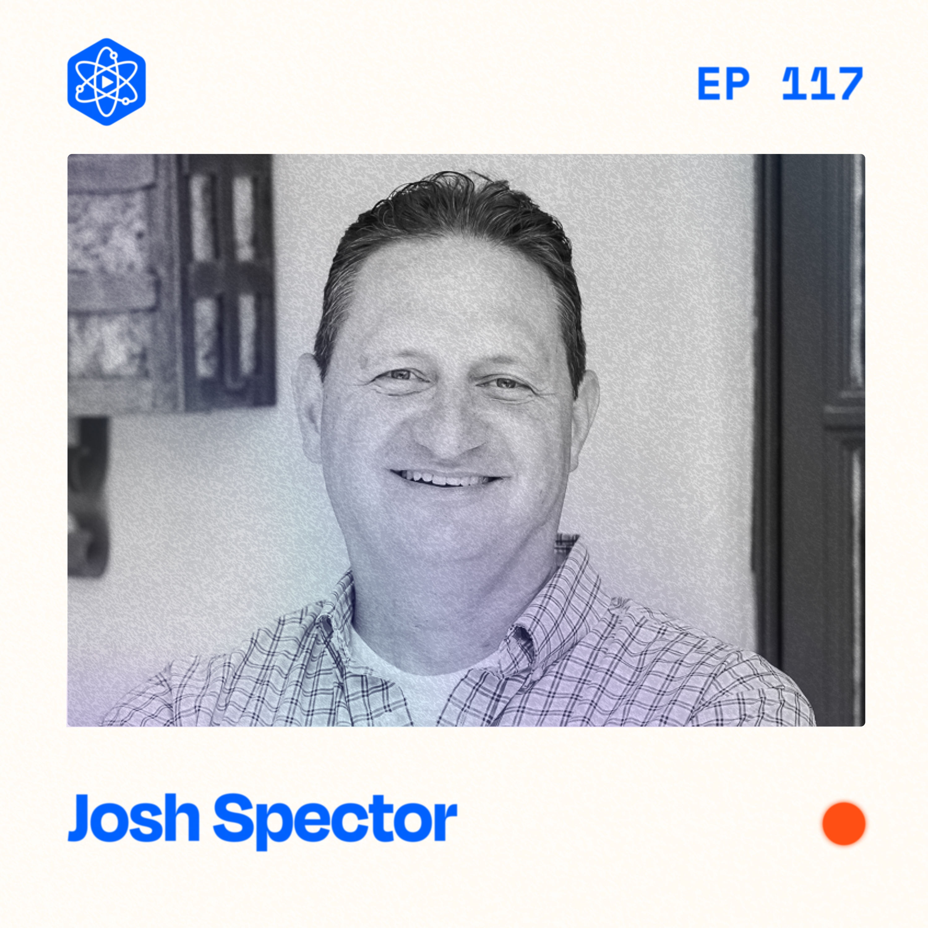 #117: Josh Spector – Driving action with a daily newsletter and providing Transformation for your audience