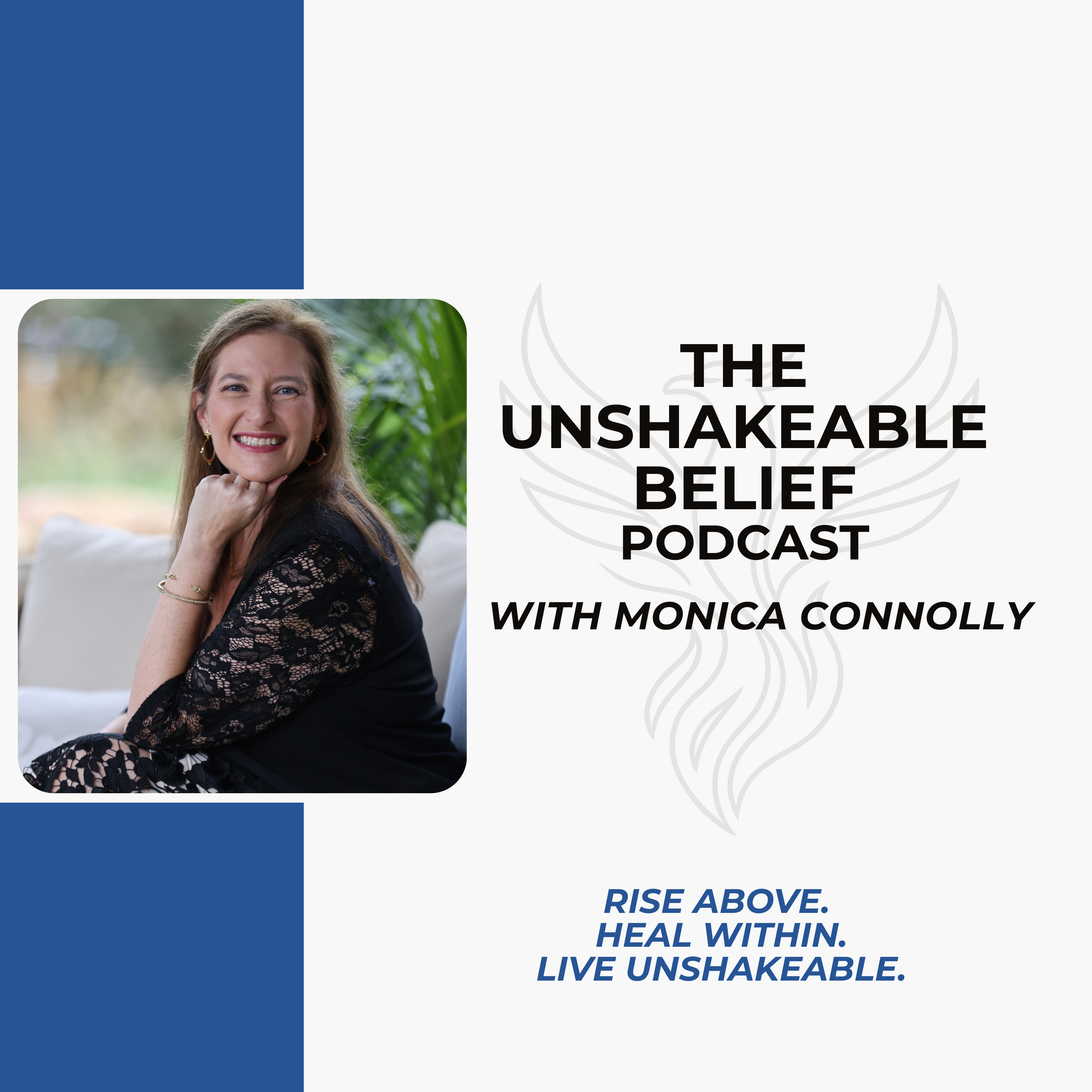 Unshakeable Belief with Monica Connolly