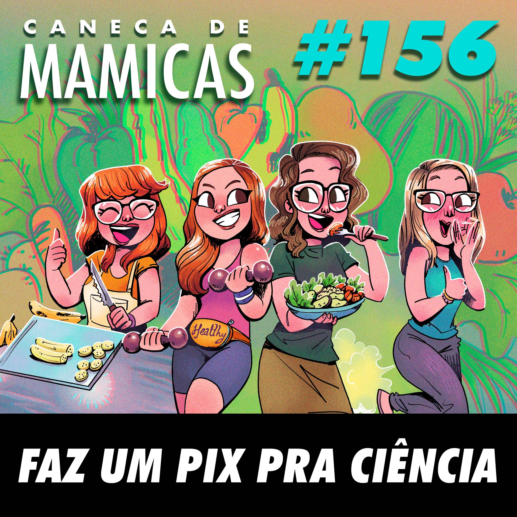 Caneca de Mamicas 156 - Faz um pix pra ciência episode artwork