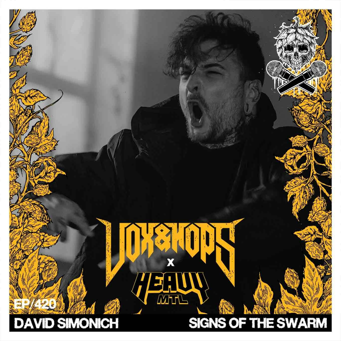 A Different Perspective of Deathcore with David Simonich of Signs of the Swarm A Different Perspective of Deathcore with David Simonich of Signs of the Swarm