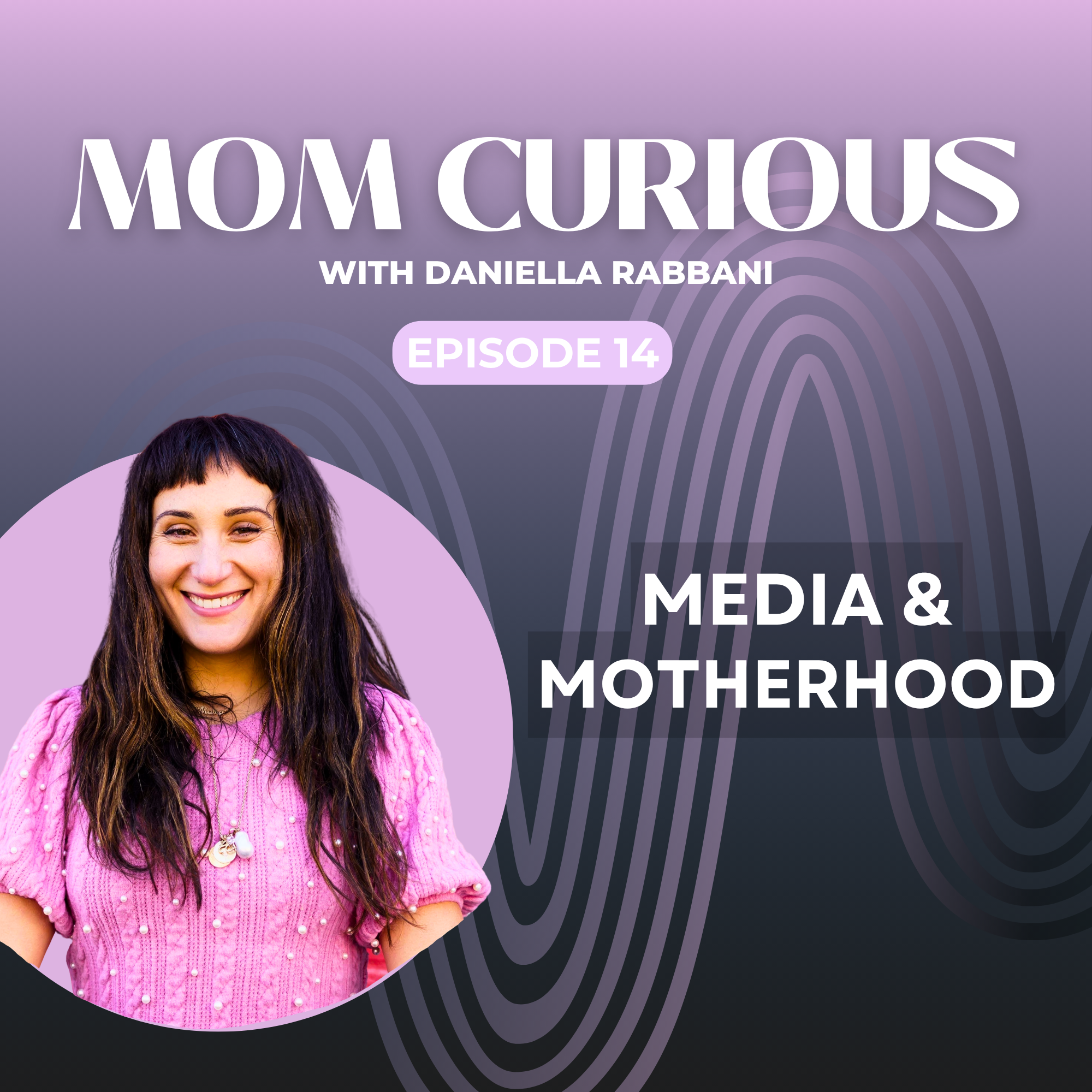 Mom Curious - Media and Motherhood episode artwork