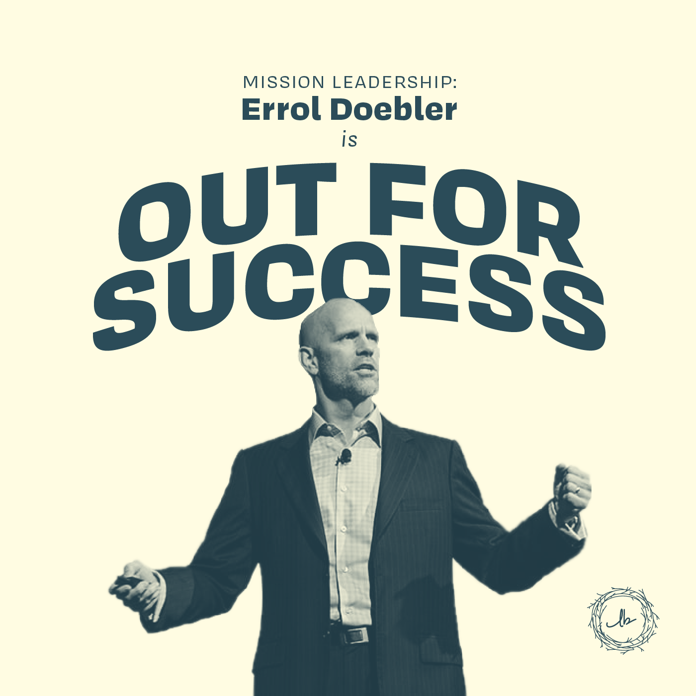 Mission Leadership: Errol Doebler is Out for Success episode artwork