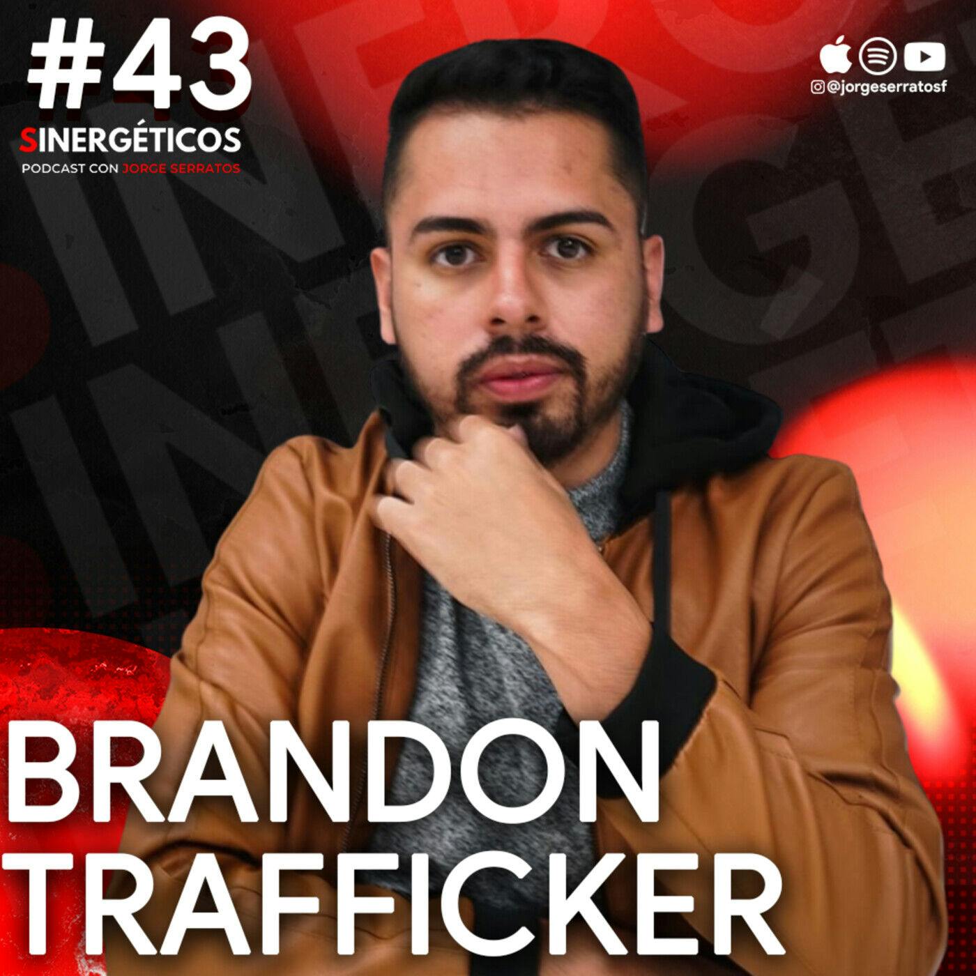 Sinergéticos #43 - Vive la vida en tus términos feat. Brandon Trafficker