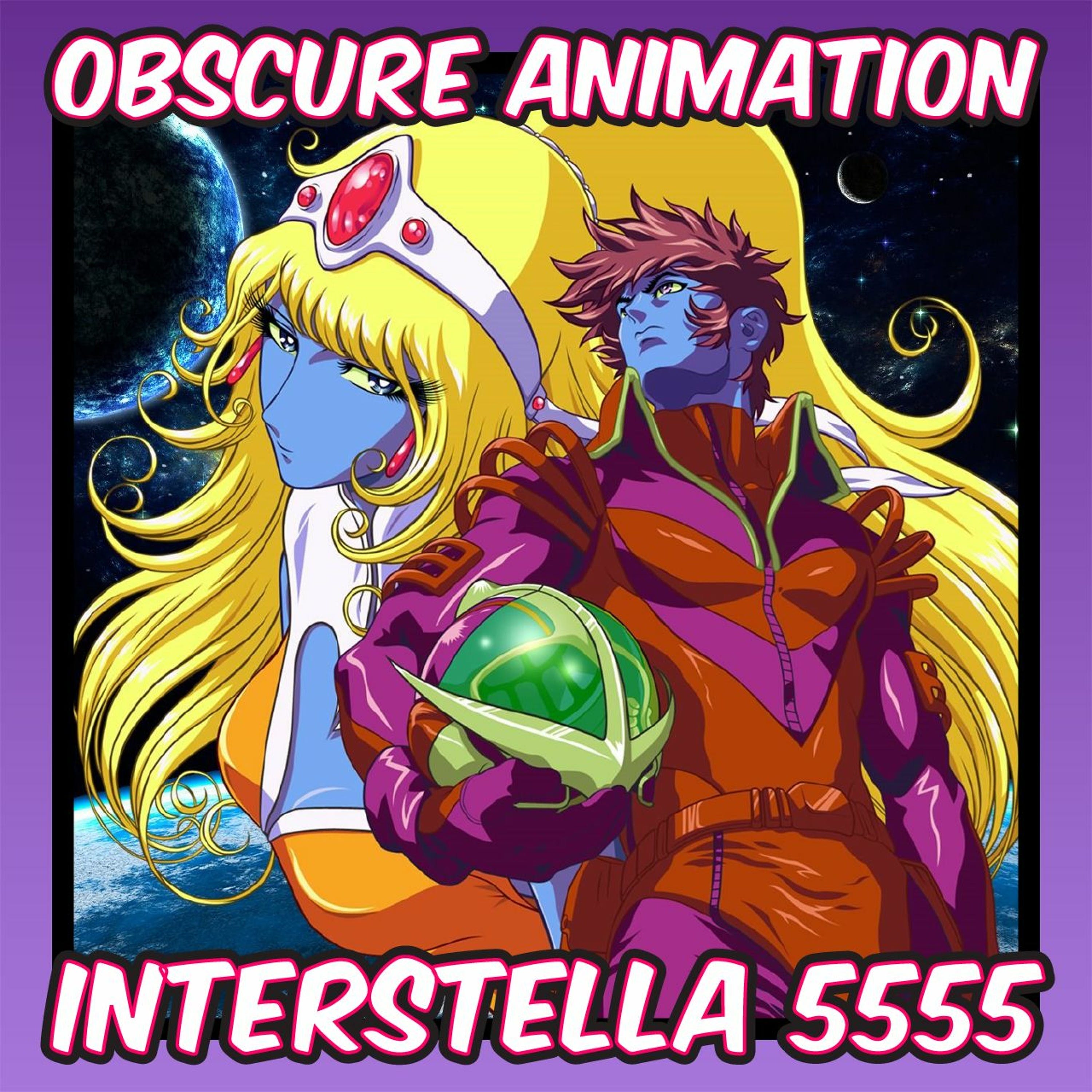 Obscure Animation: Interstella 5555: The 5tory of the 5ecret 5tar 5ystem episode artwork