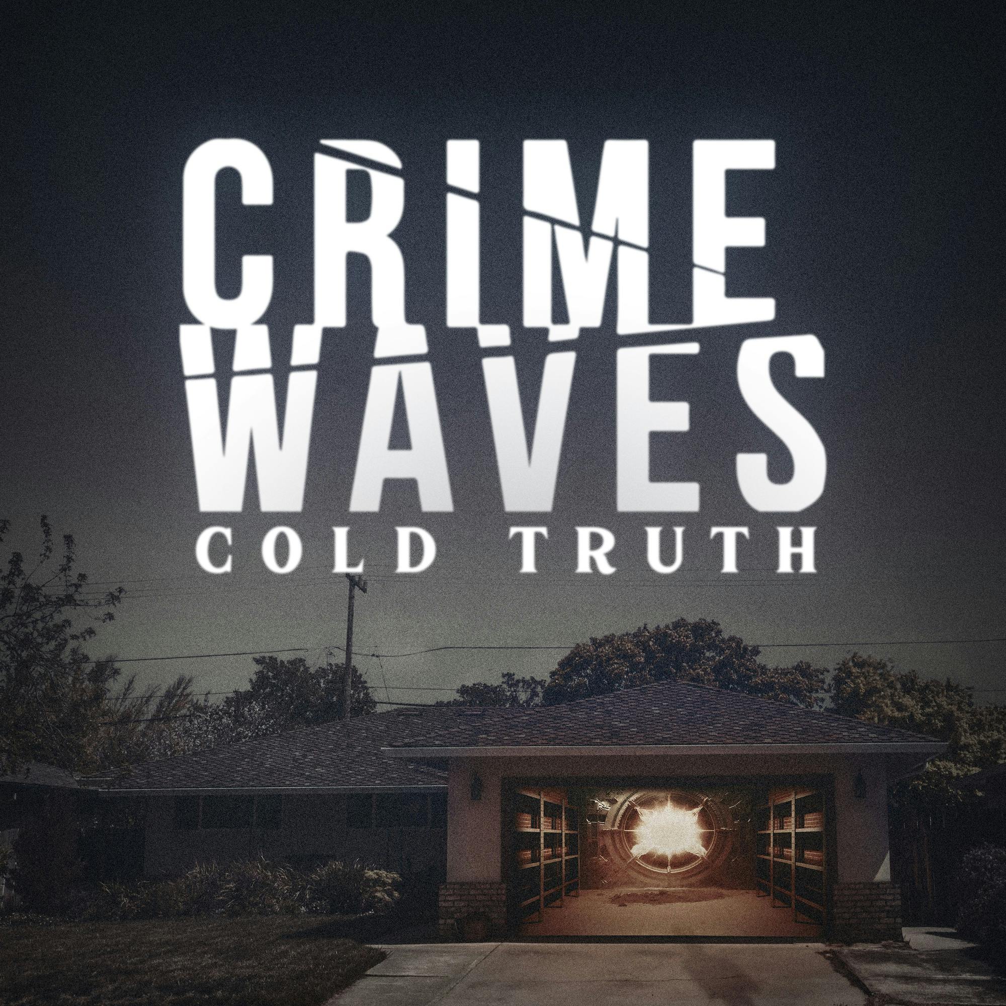 Introducing *Crime Waves: Cold Truth*