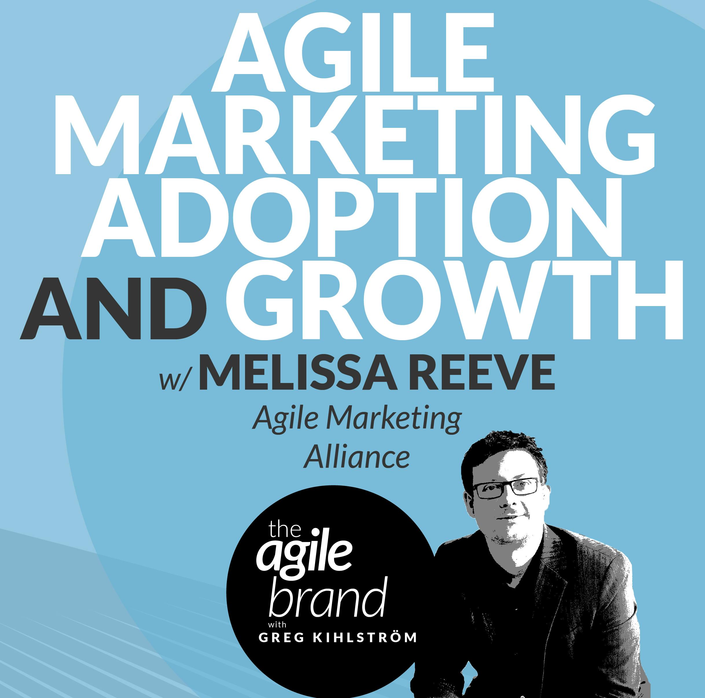 Agile Marketing adoption and growth with Melissa Reeve, Agile Marketing Alliance