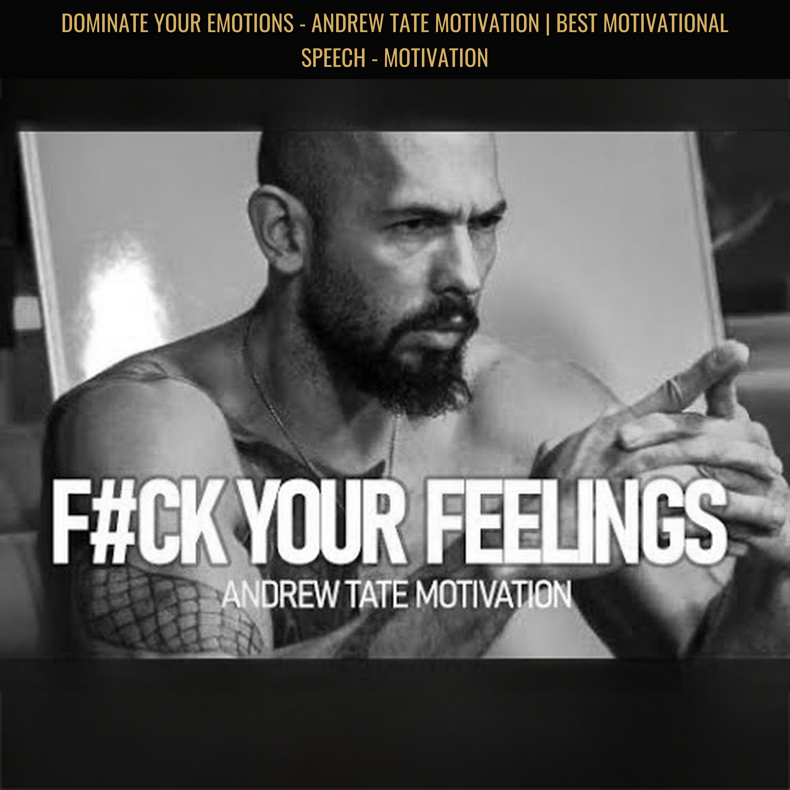 DOMINATE YOUR EMOTIONS - Andrew Tate Motivation | Best Motivational Speech - Motivation