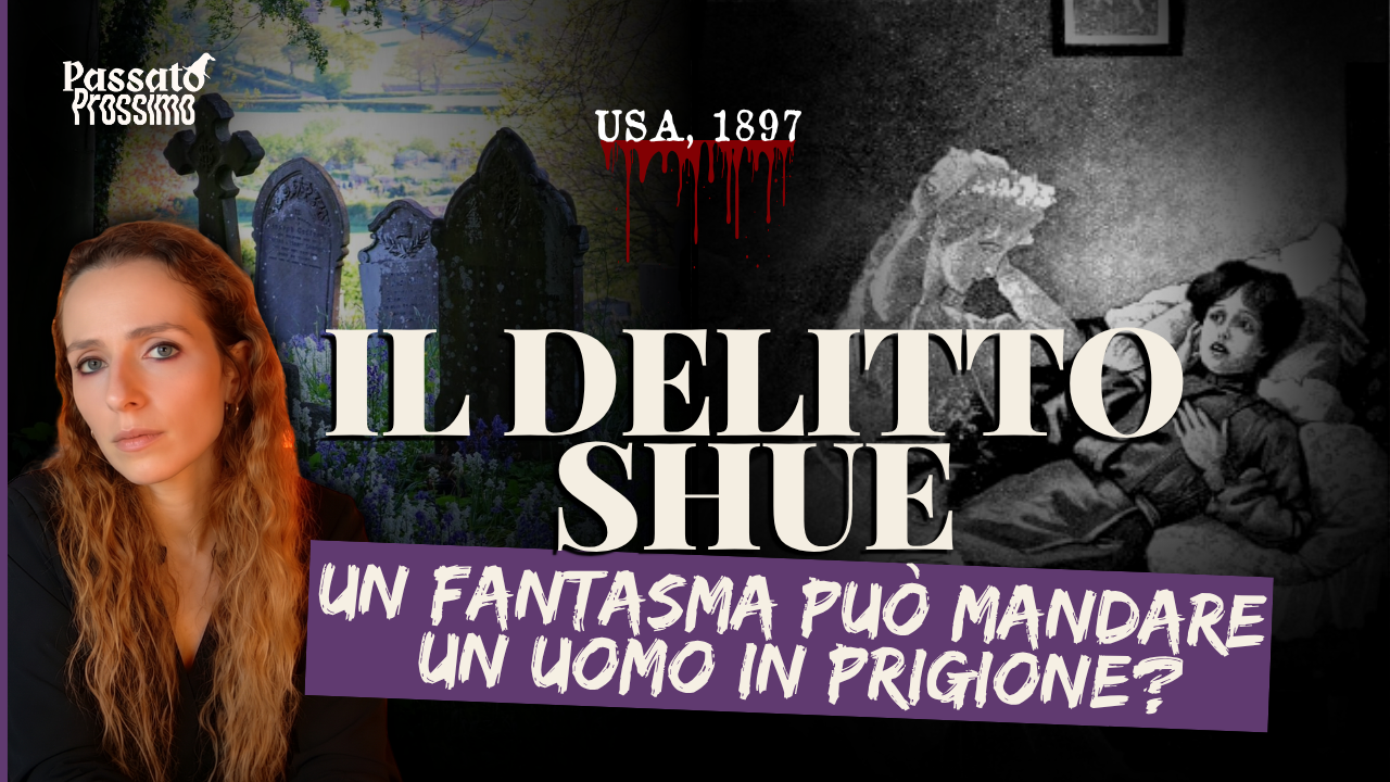 Una madre, un fantasma e un assassino: il caso Shue