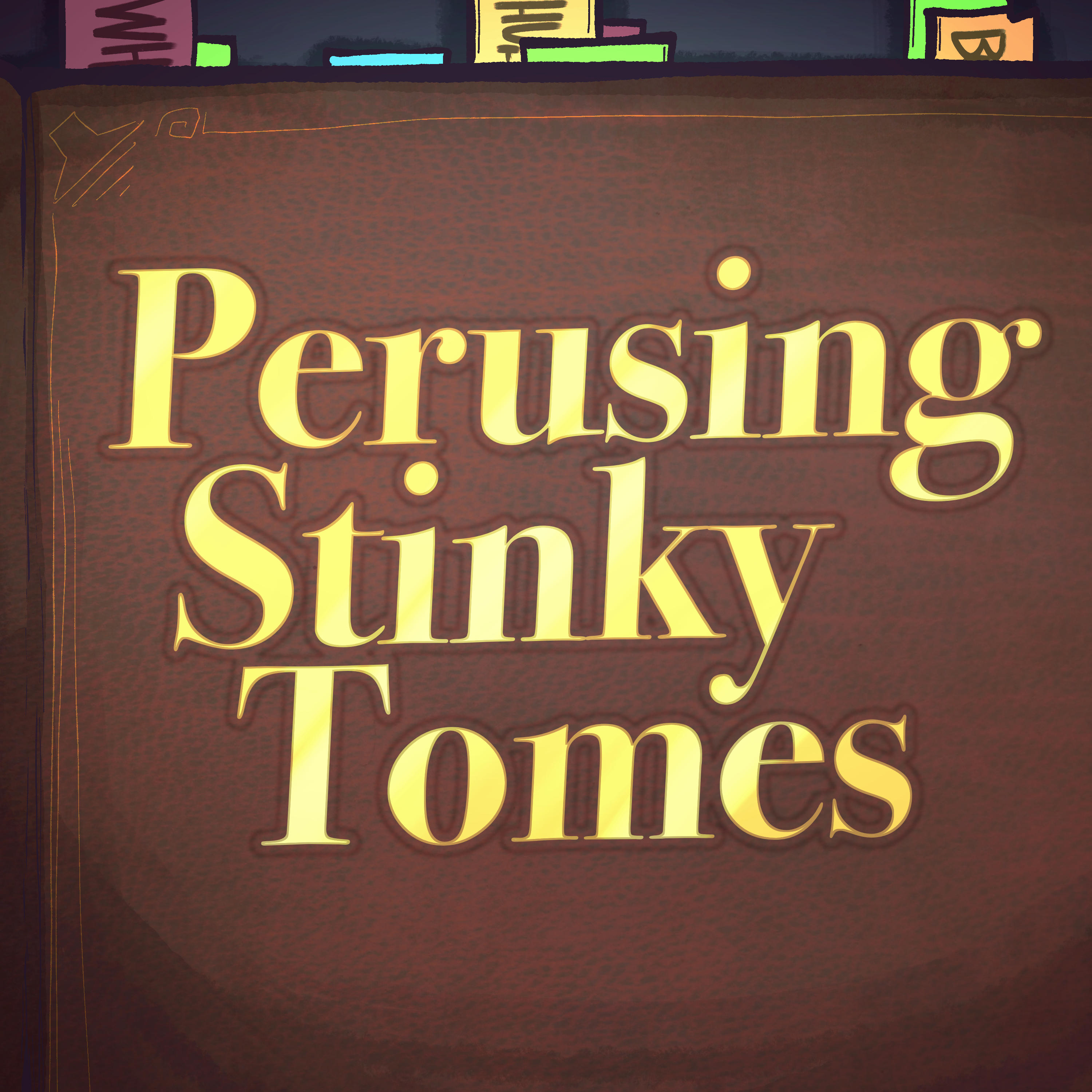 Perusing Stinky Tomes