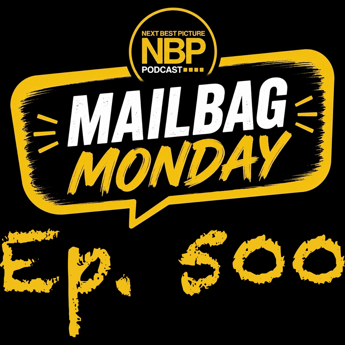 Episode 500 - Mailbag Monday