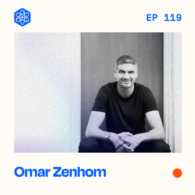 Episode 119: Omar Zenhom