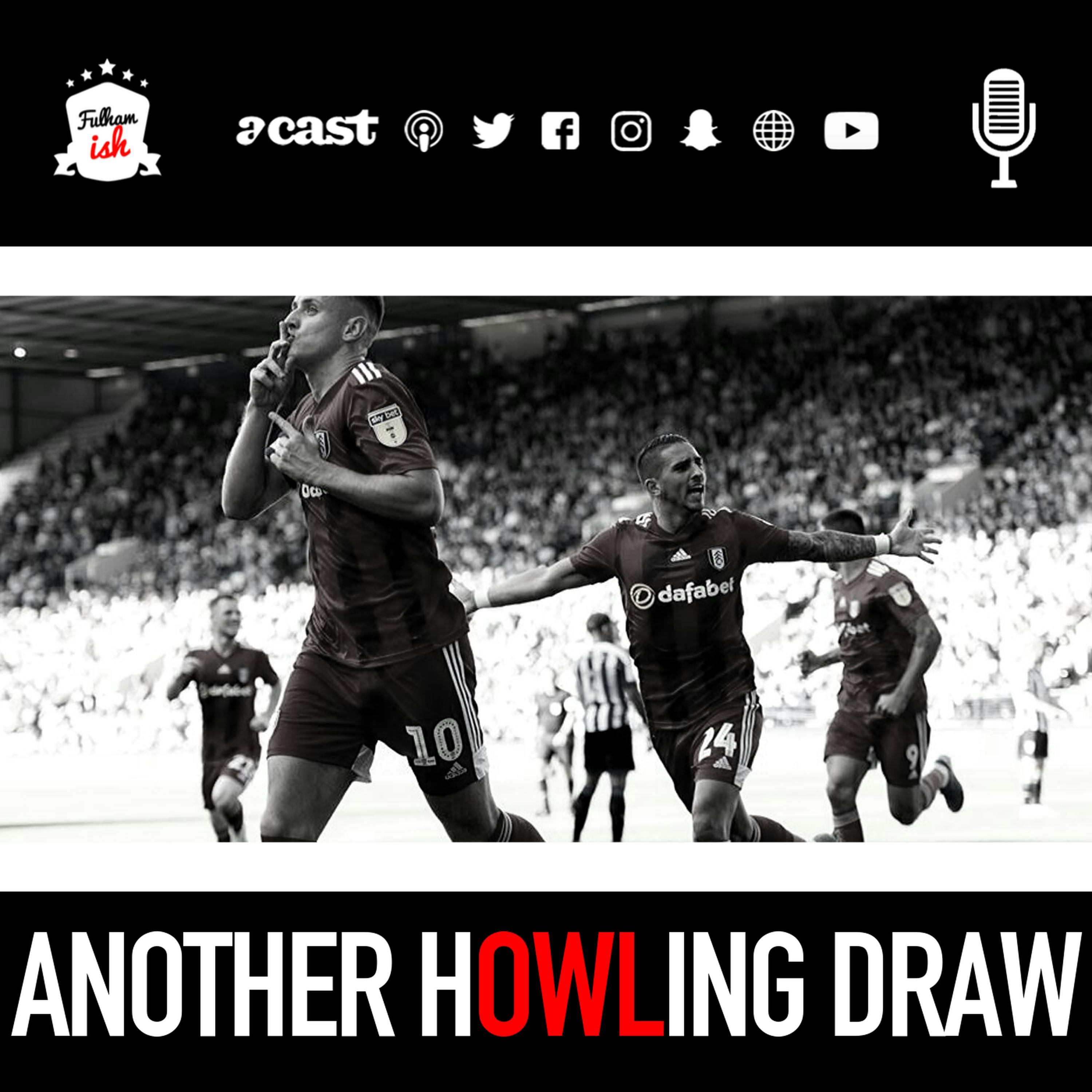 Another hOWLing Draw