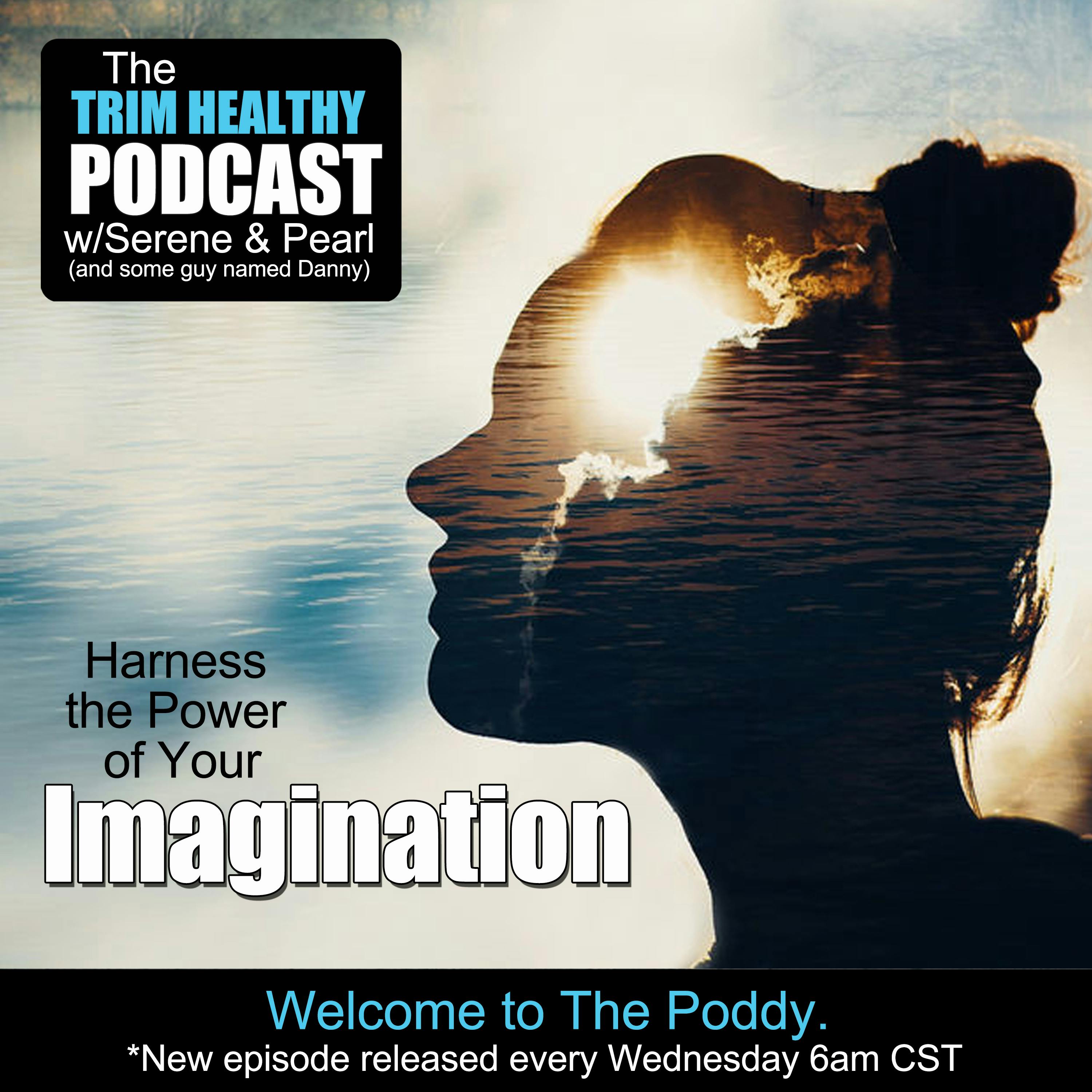 Ep 180: Harness the Power of Your Imagination