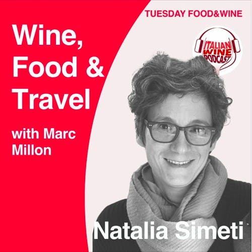 Ep. 724 Natalia Simeti | Wine, Food & Travel With Marc Millon