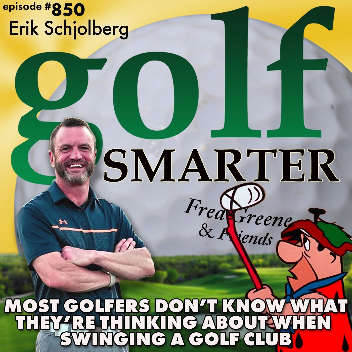 Most Golfers Don’t Know What They’re Thinking About When Swinging a Golf Club | golf SMARTER #850 episode artwork