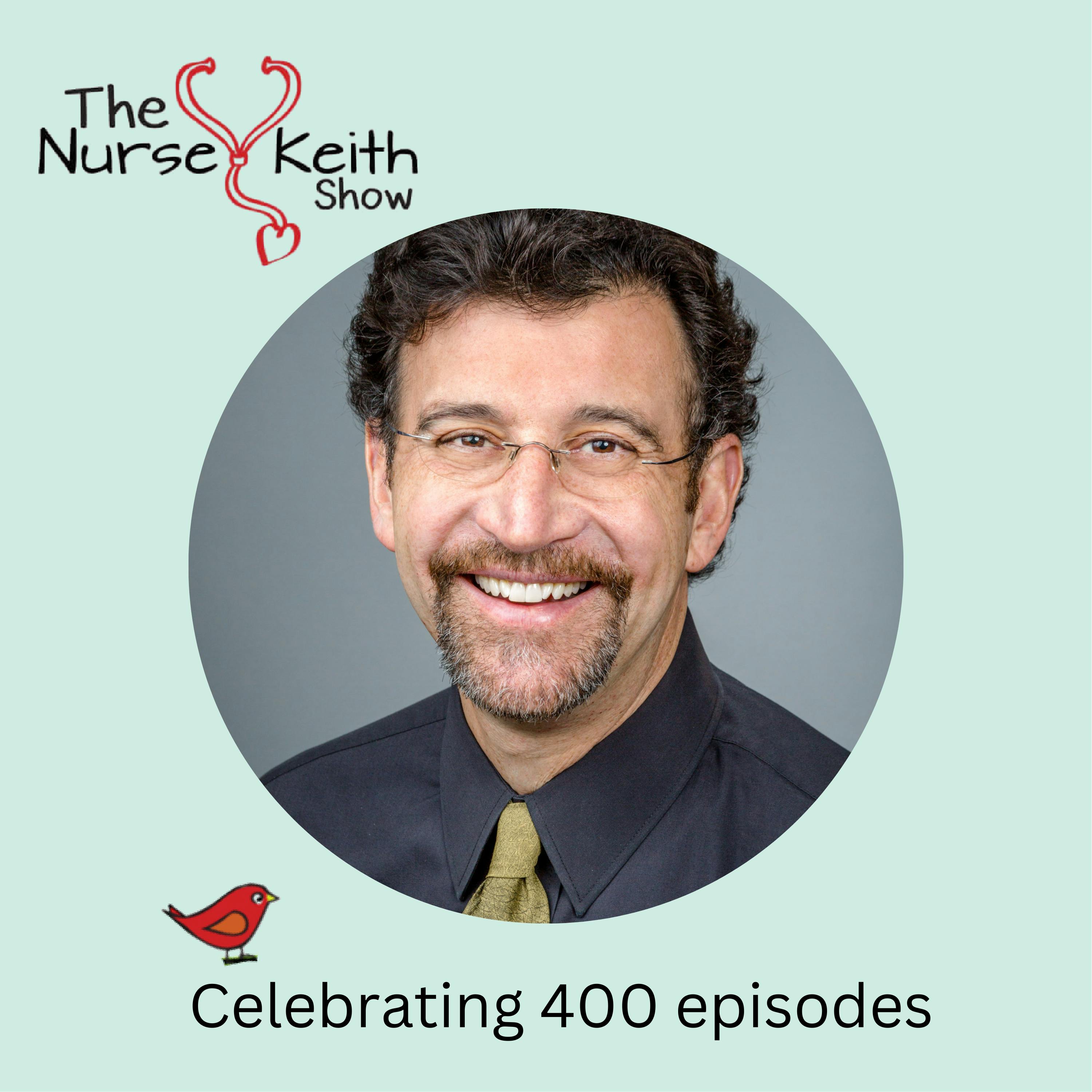 Celebrating 400 Episodes of The Nurse Keith Show