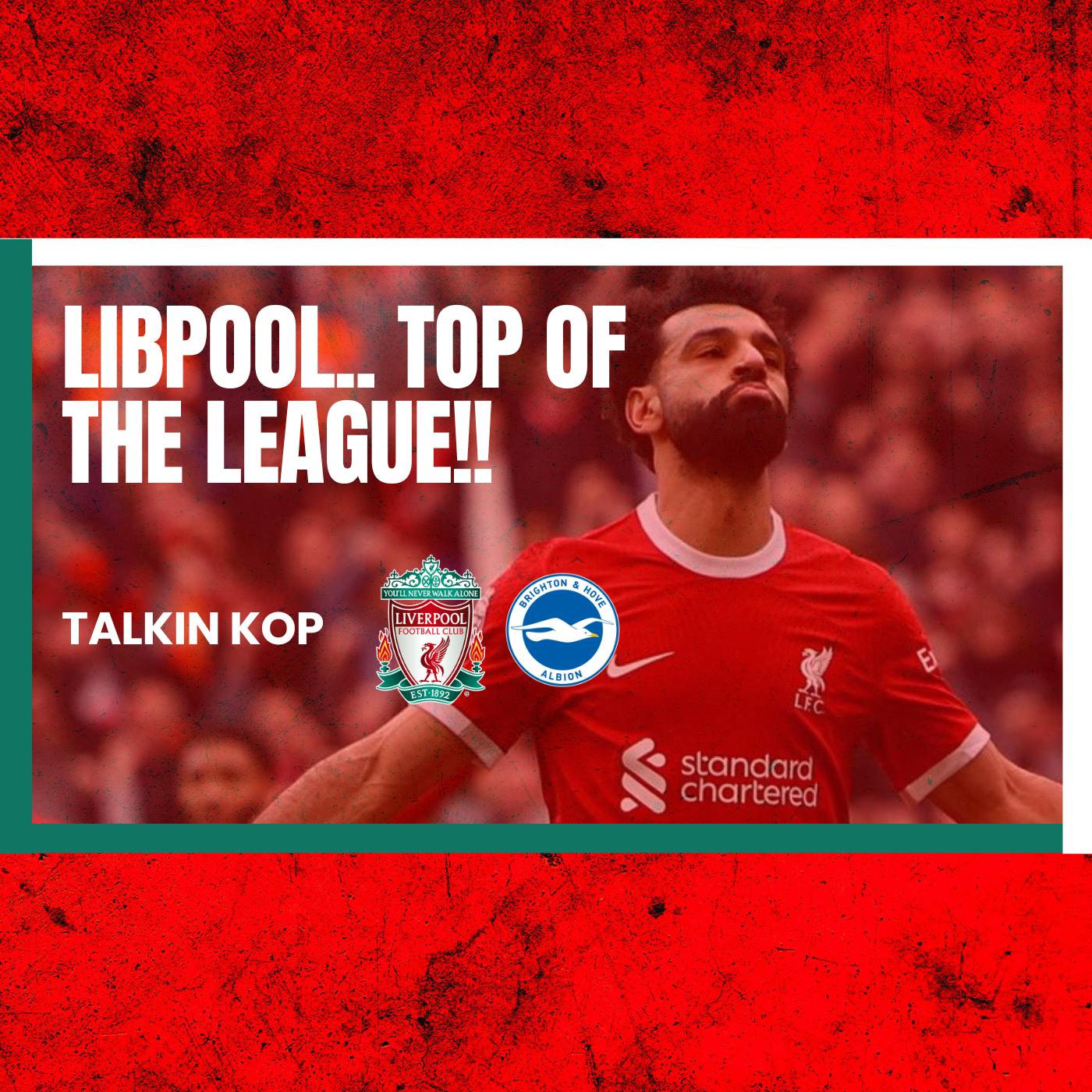 Libpool.. Top Of The League | Liverpool 2 Brighton 1
