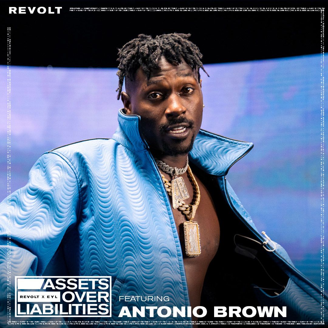 S2 Ep13: Antonio Brown On Leaving The NFL, Being President Of Donda Sports & More | Assets Over Liabilities episode artwork