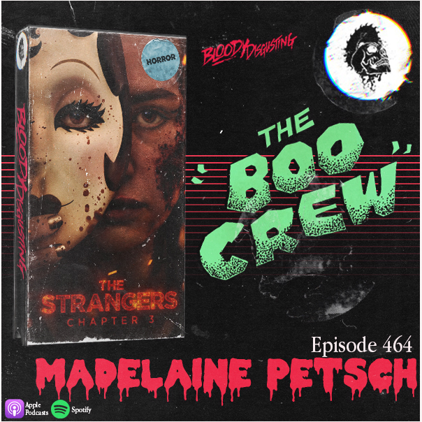 EP#464 - Madelaine Petsch (The Strangers : Chapter 3)