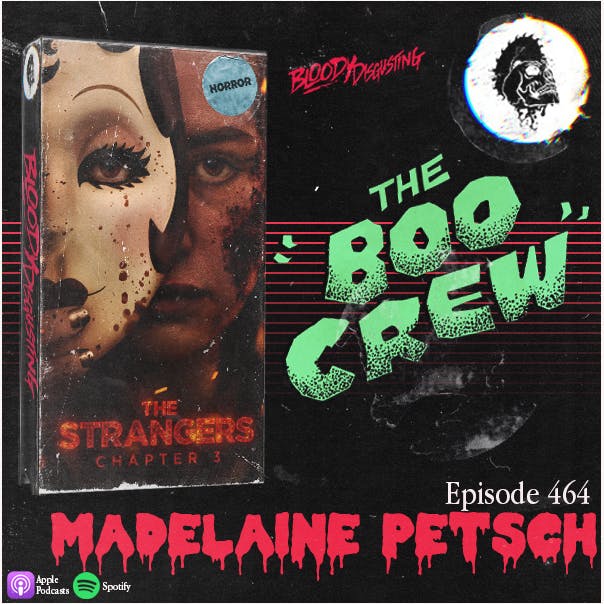 EP#464 - Madelaine Petsch (The Strangers : Chapter 3) EP#464 - Madelaine Petsch (The Strangers : Chapter 3)