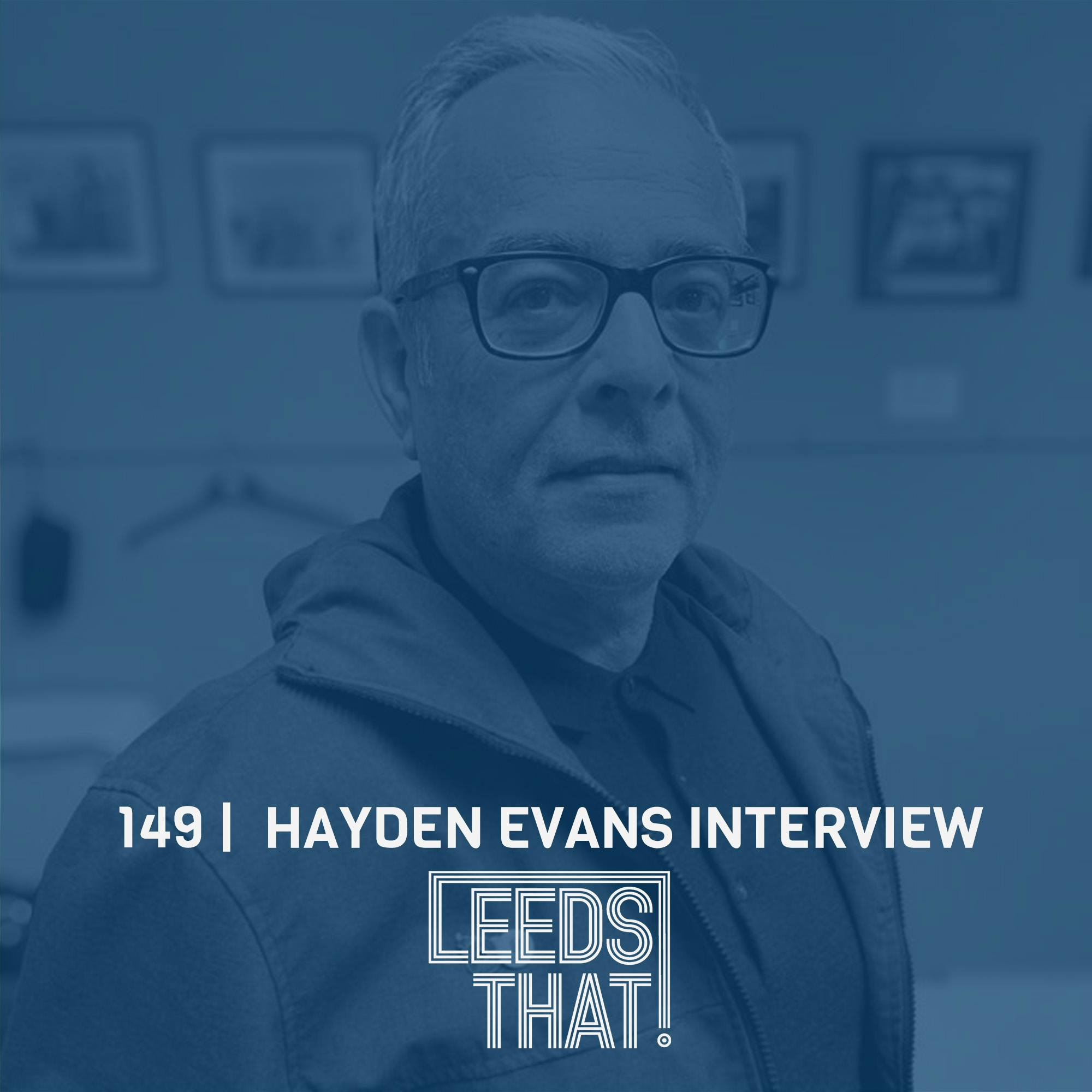 149 |  HAYDEN EVANS INTERVIEW