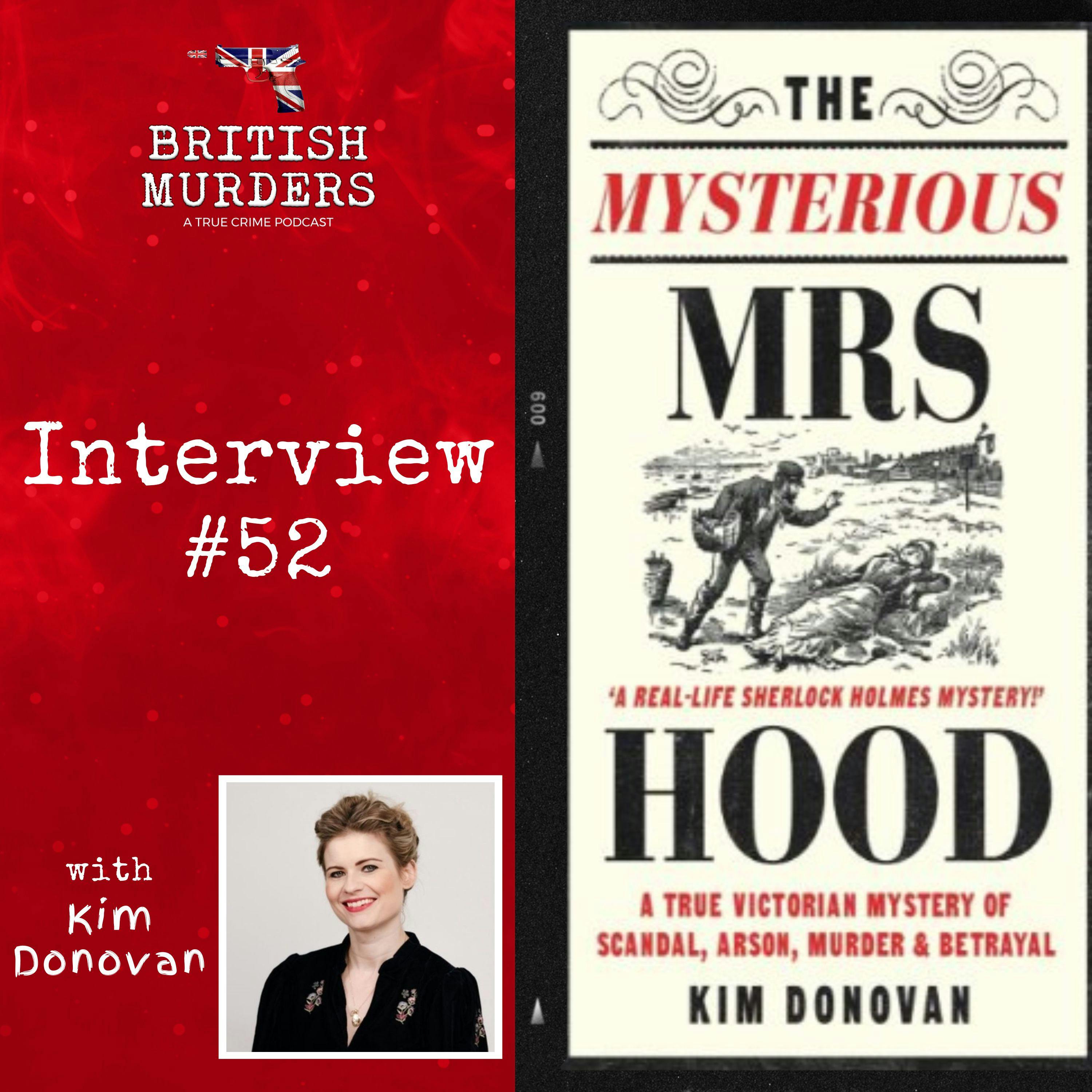 Interview #52 | The Mysterious Mrs Hood: Kim Donovan discusses writing about her great-great aunt’s murder