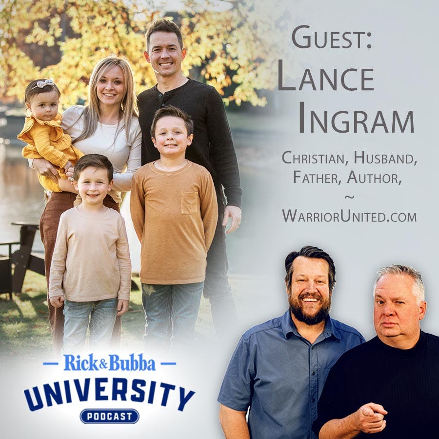 Ep 185 | Fight for Your Children | Lance Ingram | Rick & Bubba University