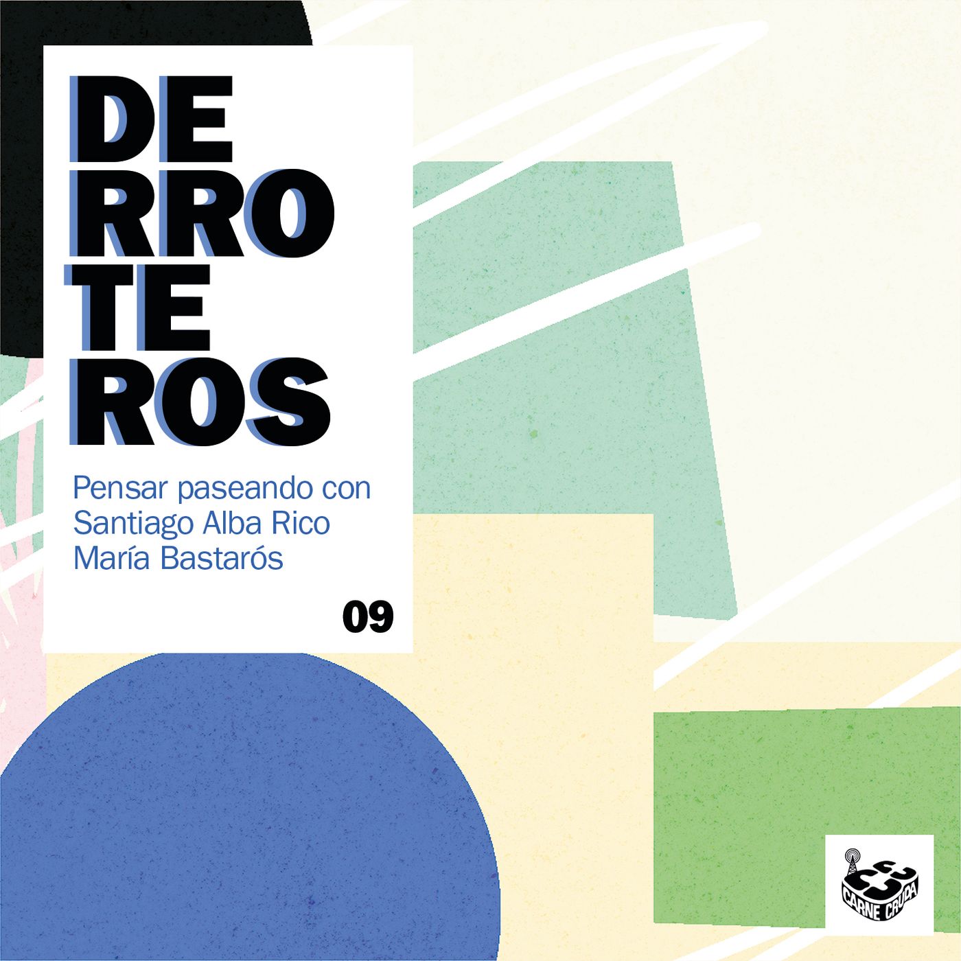 Derroteros: Colores con Santiago Alba Rico (CARNE CRUDA EXTRA)