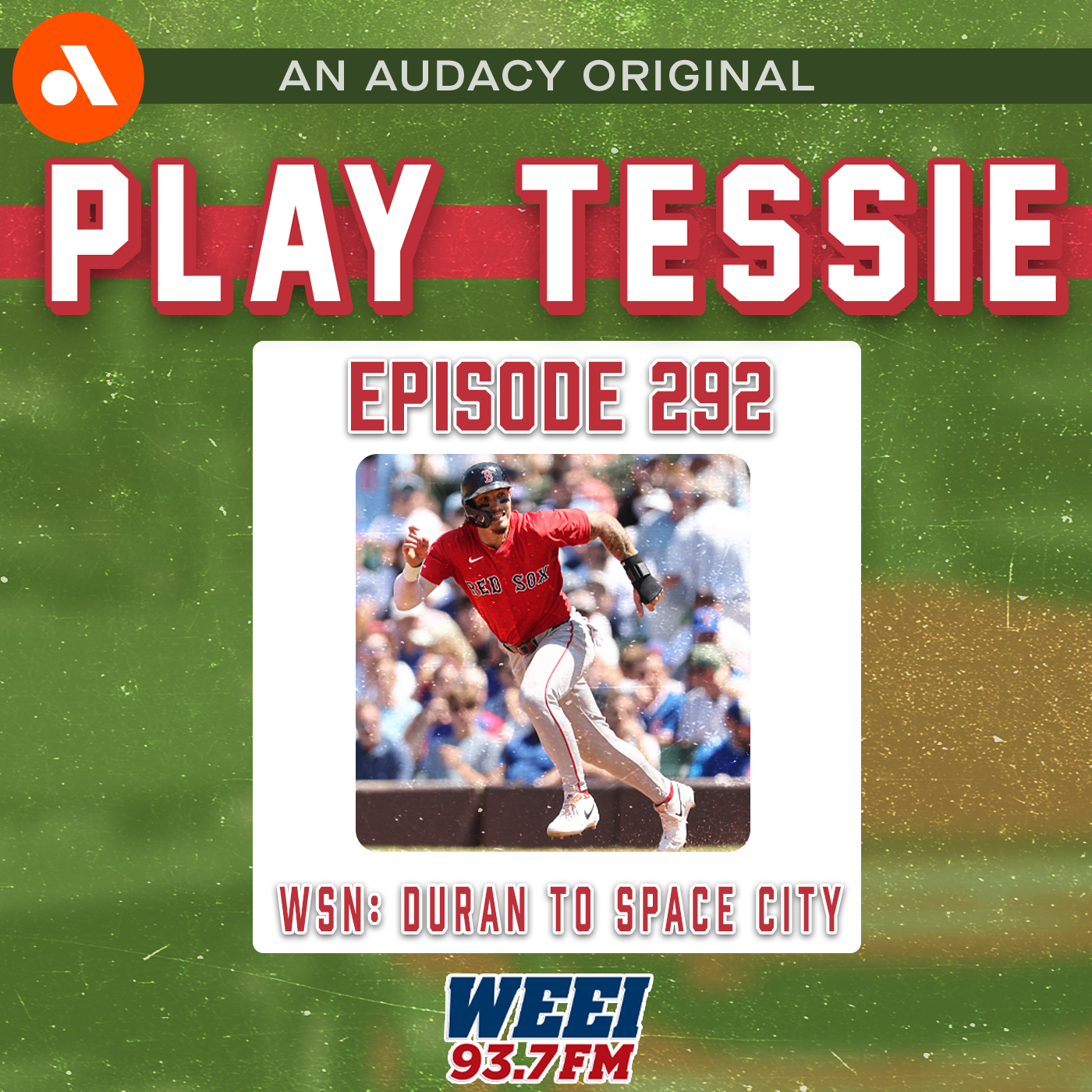 Episode 292 - Who Says No: Jarren Duran to Space City