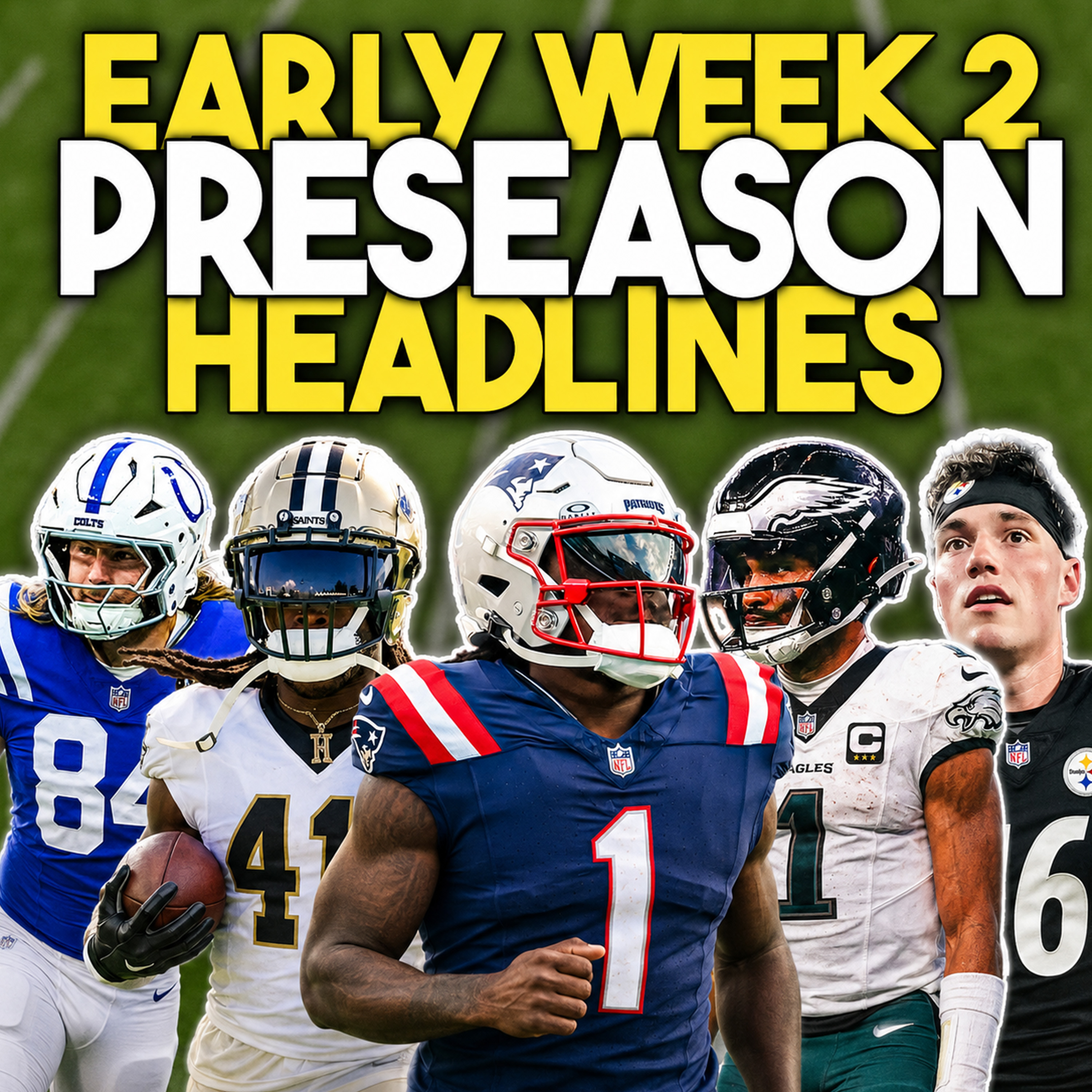 NFL Preseason Week 2 Reactions: Jalen Hurts Struggles, Tyler Warren Hurt & Drew Allar Hype episode artwork